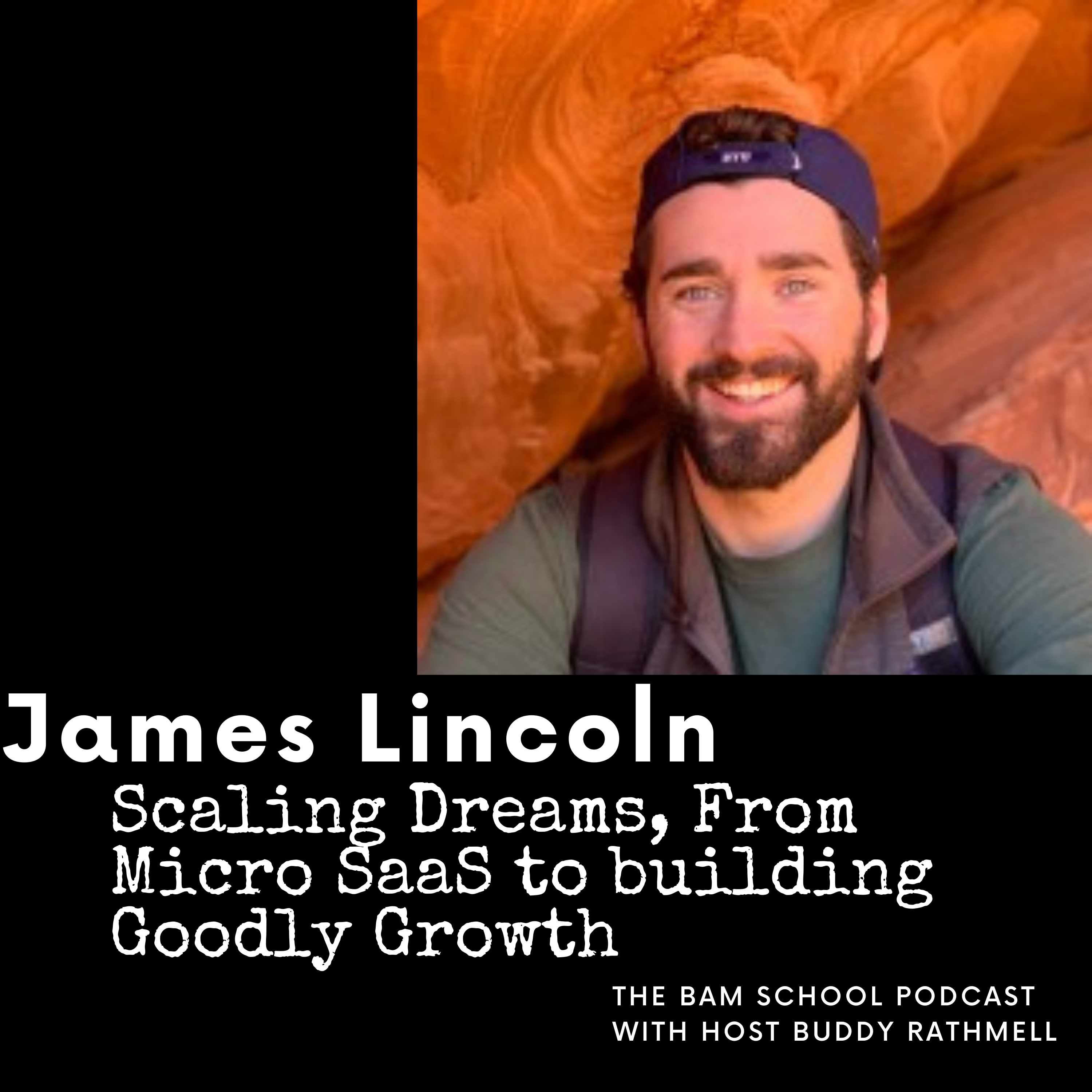 Scaling Dreams, From Micro SaaS to building Goodly Growth with Jame Lincoln