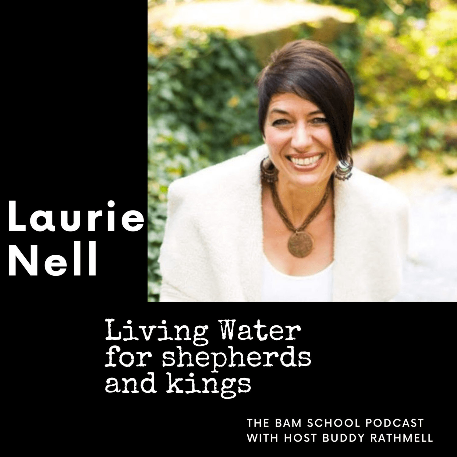 Living Water for shepherds and kings - Laurie Nell