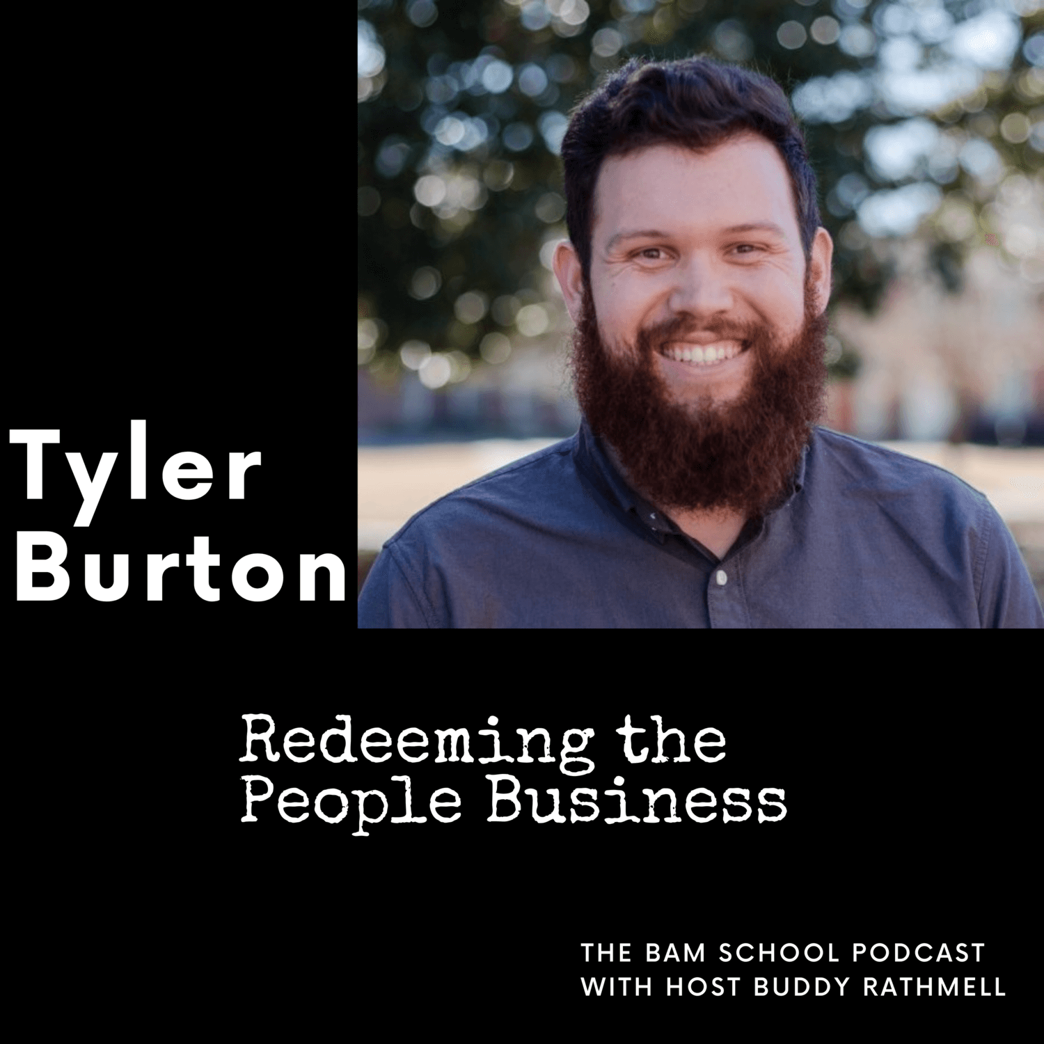 Redeeming the People Business - Tyler Burton 