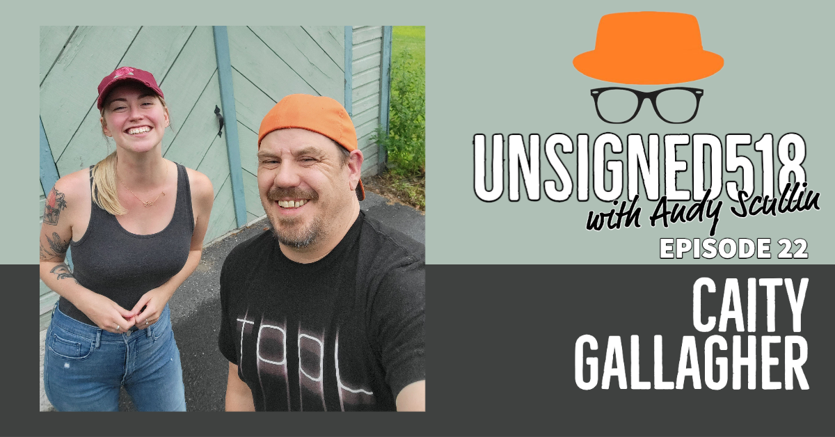 Unsigned518 Podcast #22, Caity Gallagher