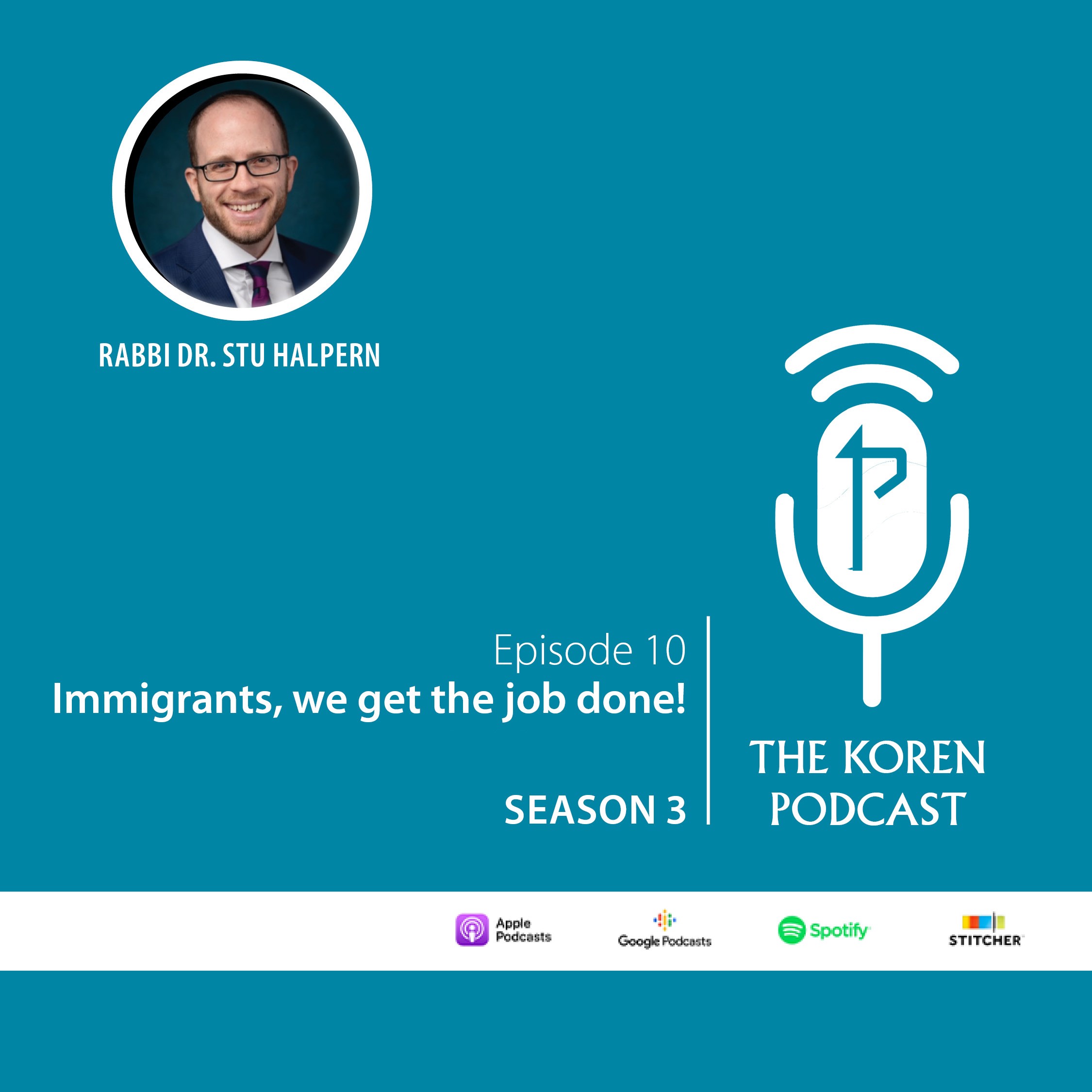 Immigrants, We Get the Job Done! - Modern Reflections on Megillat Rut with Rabbi Dr. Stu Halpern