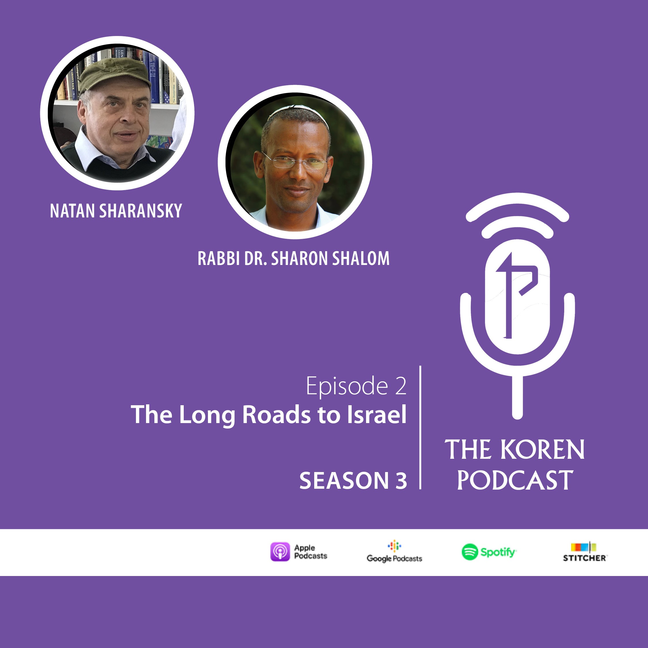 The Long Roads to Israel with Rabbi Dr. Sharon Shalom and Natan Sharansky