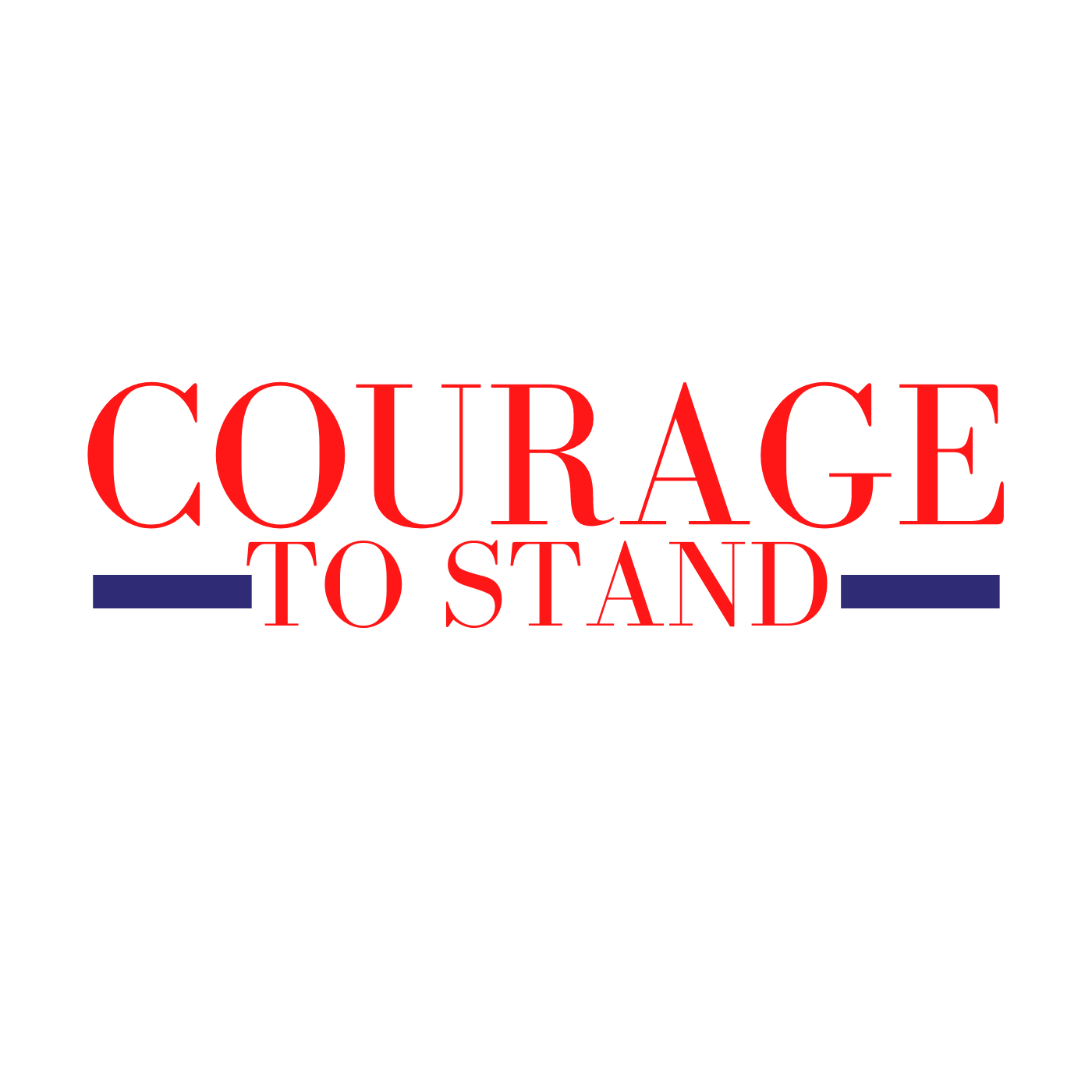 Courage to Stand