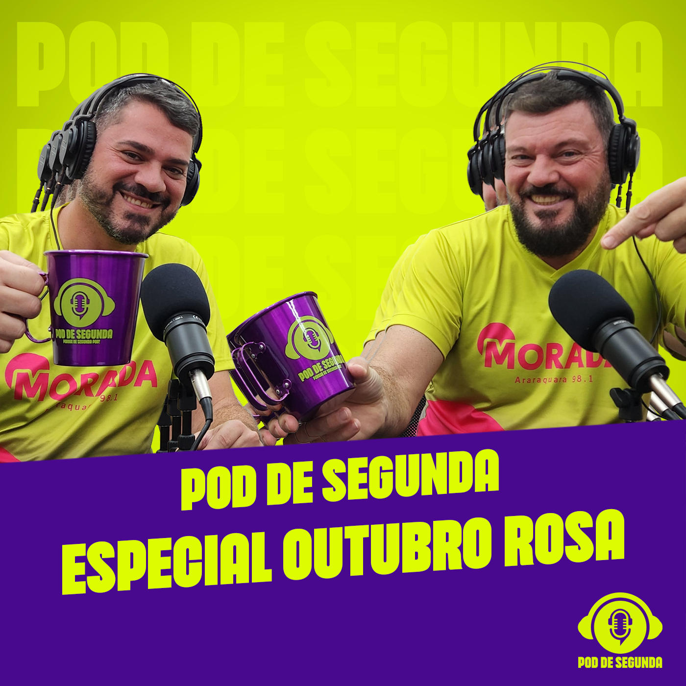 Pod de Segunda Especial Outubro Rosa