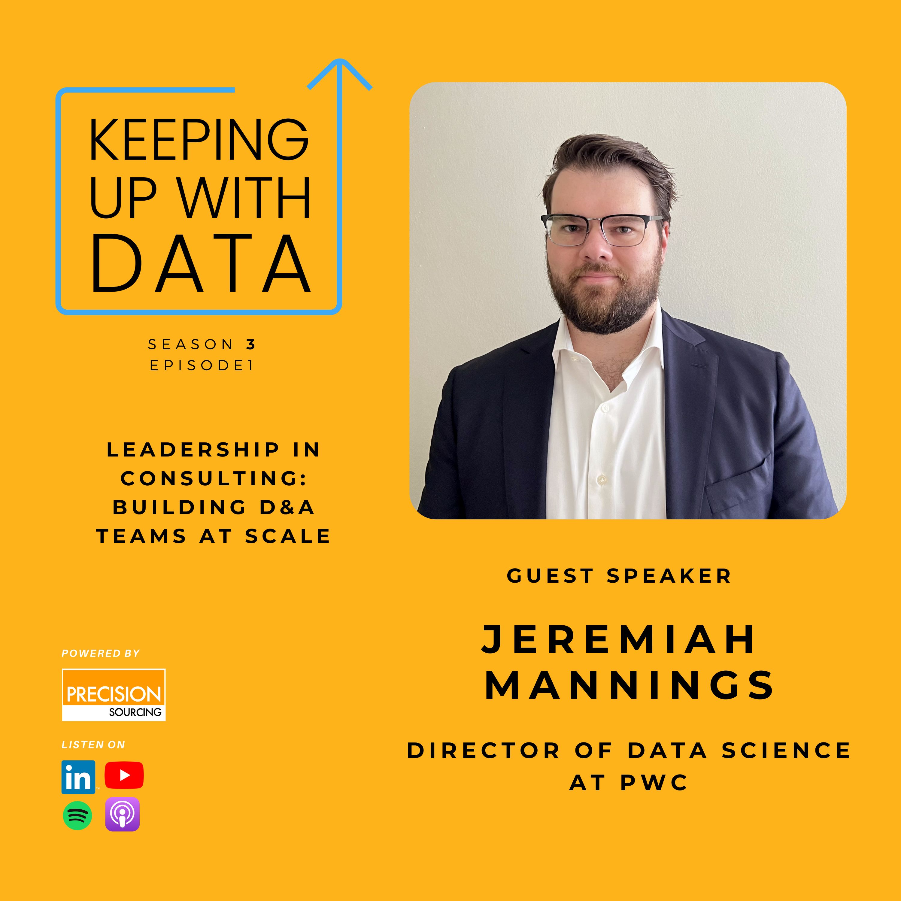 Leadership In Consulting: Building D&A Teams At Scale With Jeremiah Mannings