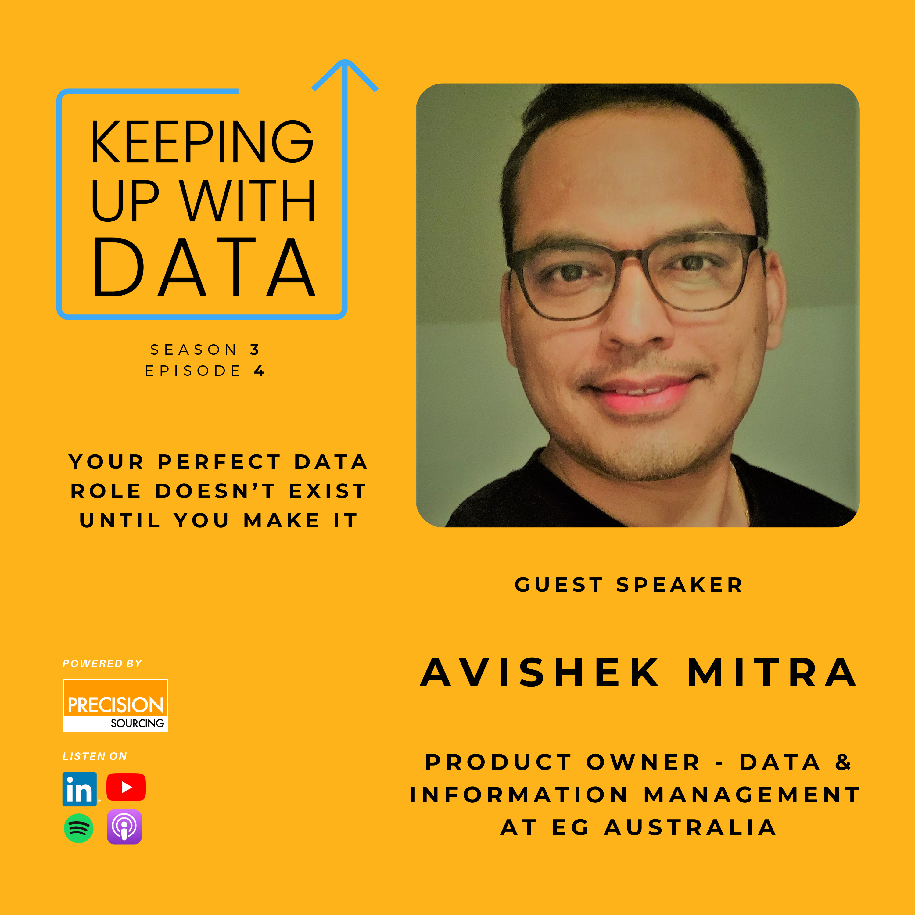 Your Perfect Data Role Doesn’t Exist Until You Make It With Avishek Mitra