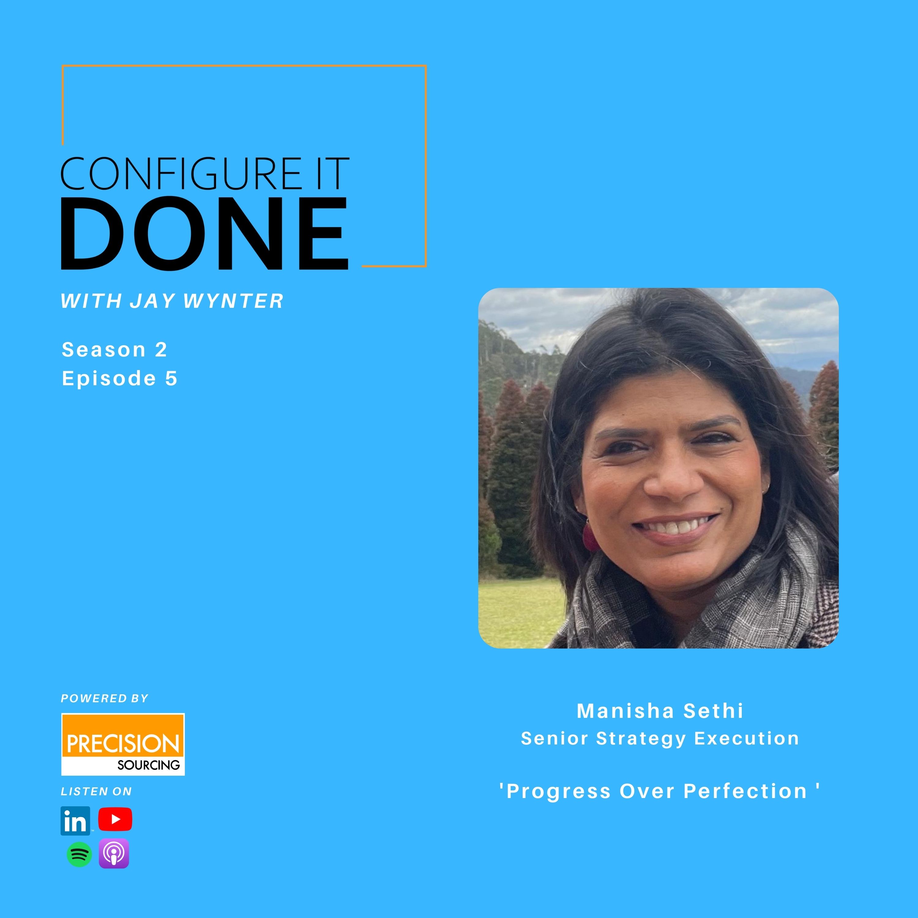 Progress Over Perfection With Manisha Sethi