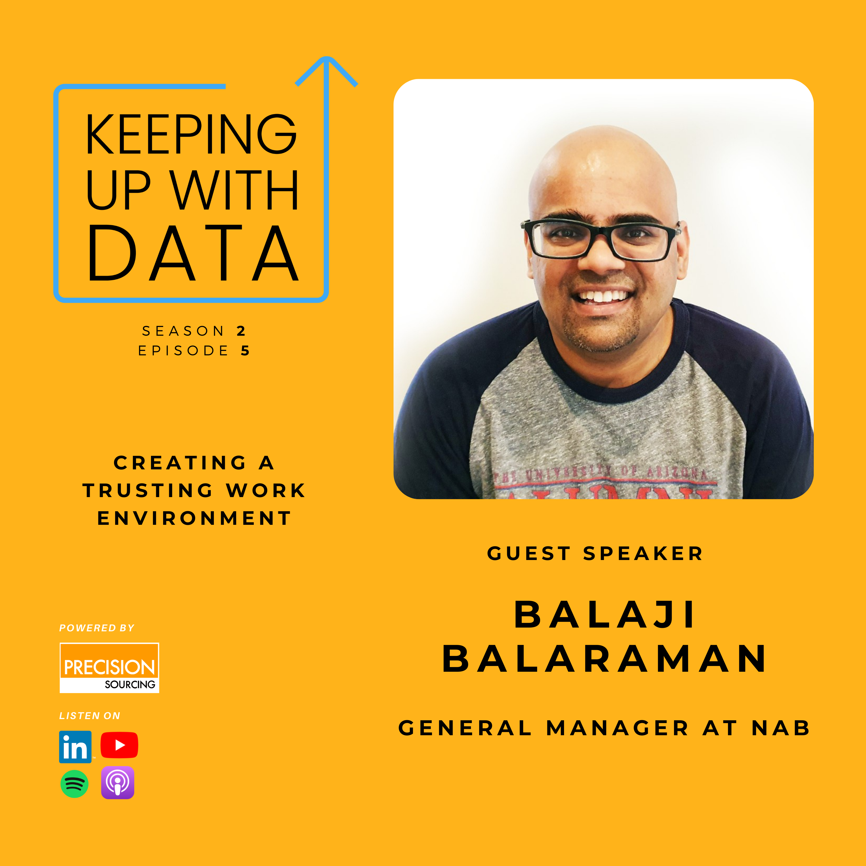 Creating A Trusting Work Environment With Balaji Balaraman