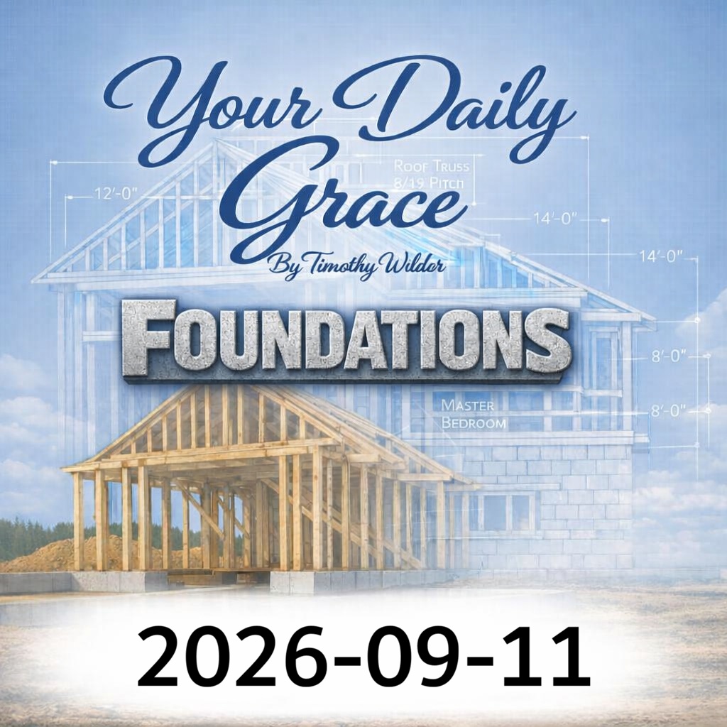 FOUNDATIONS – Episode 121 –  Grace and Generosity