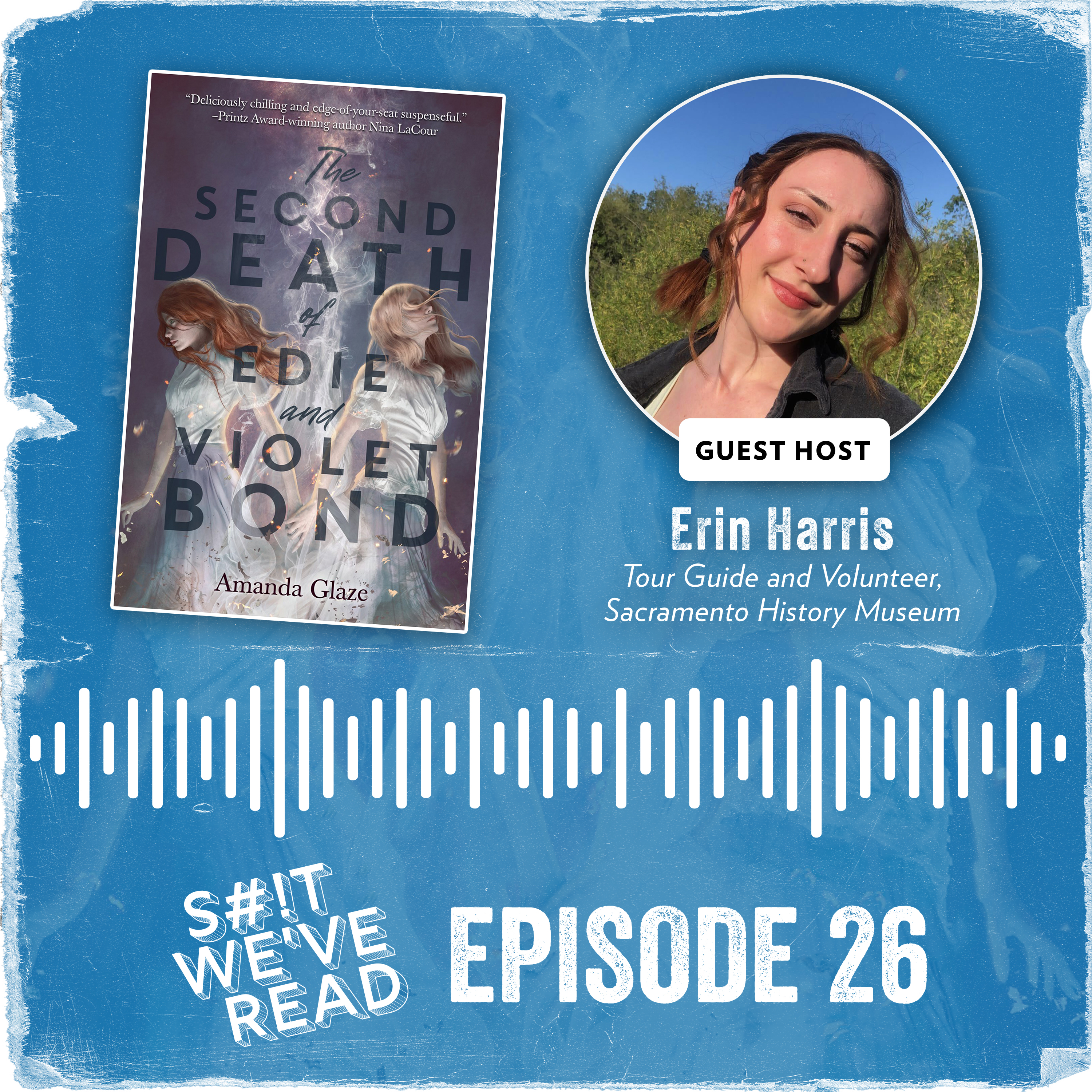 26: The Second Death of Edie and Violet Bond (w/ Erin Harris)