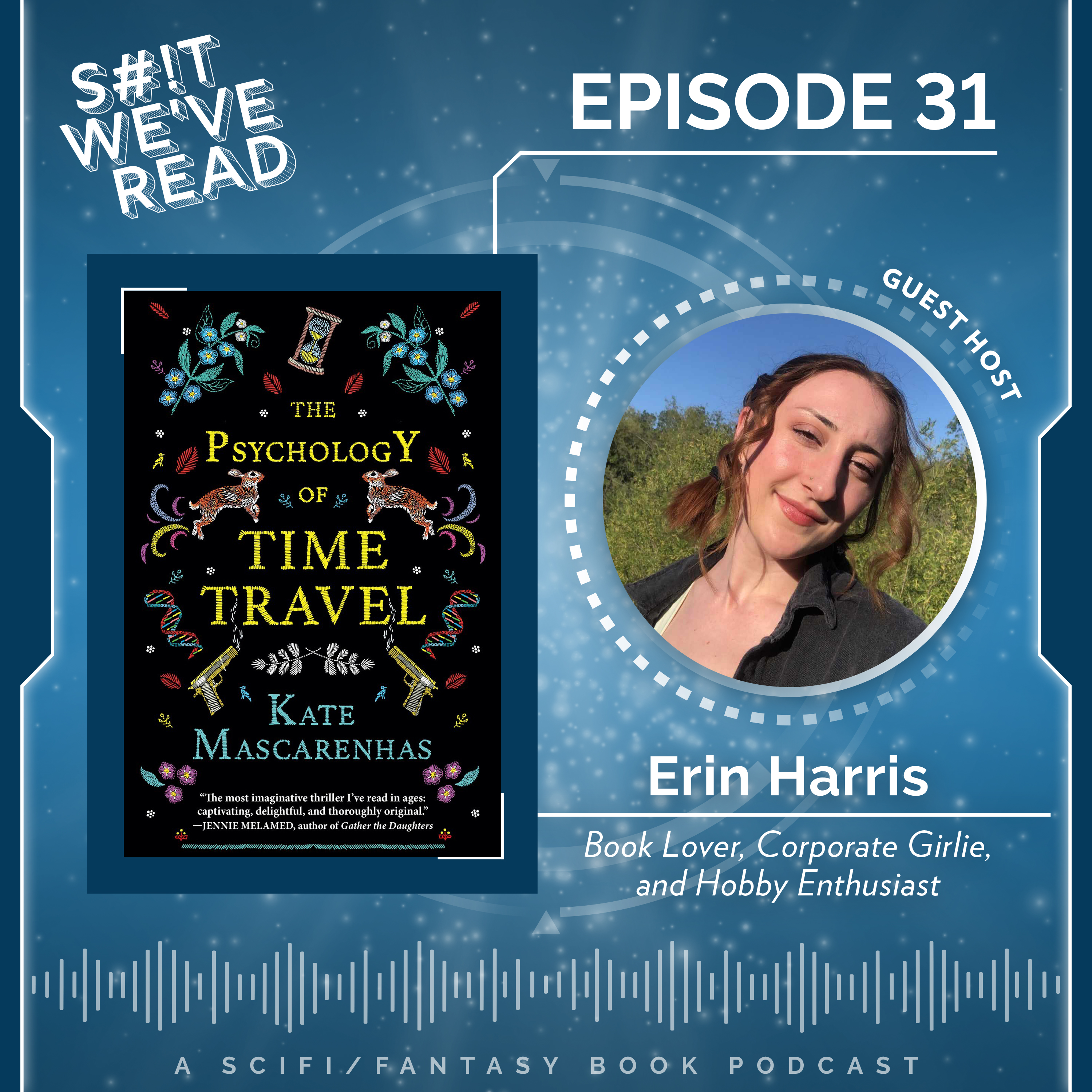 31: The Psychology of Time Travel (w/ Erin Harris)