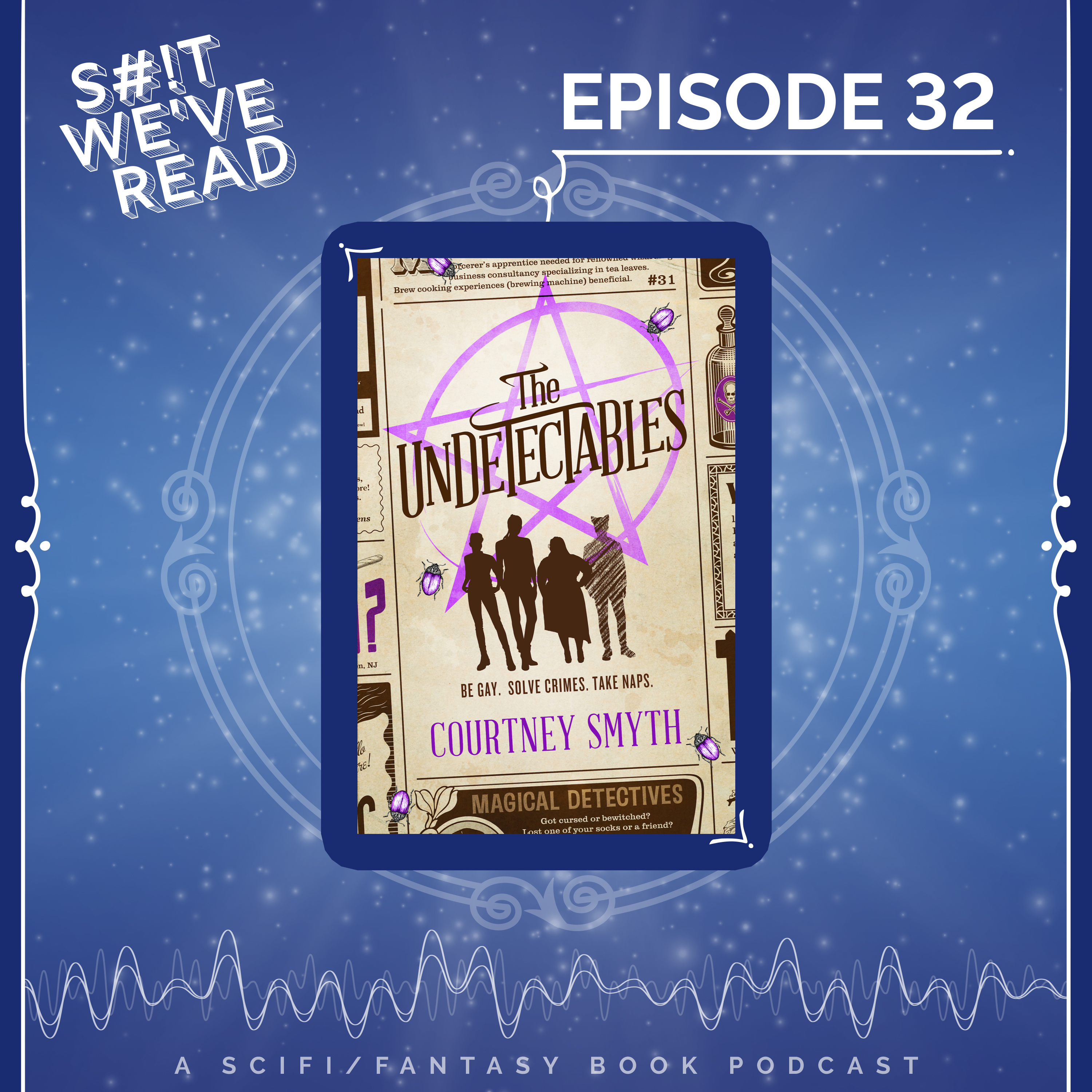 32: The Undetectables