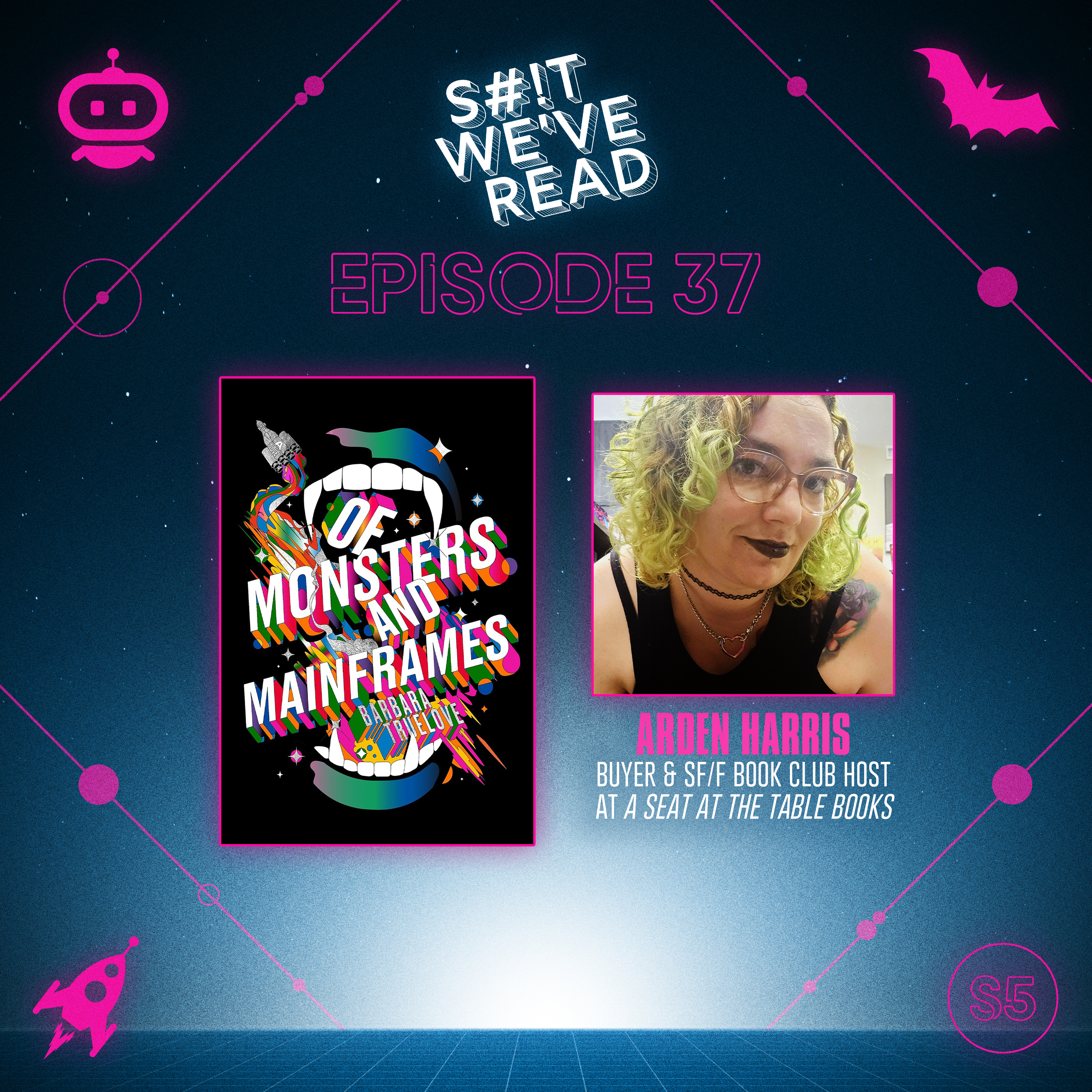 37: Of Monsters and Mainframes (w/ Arden Harris)