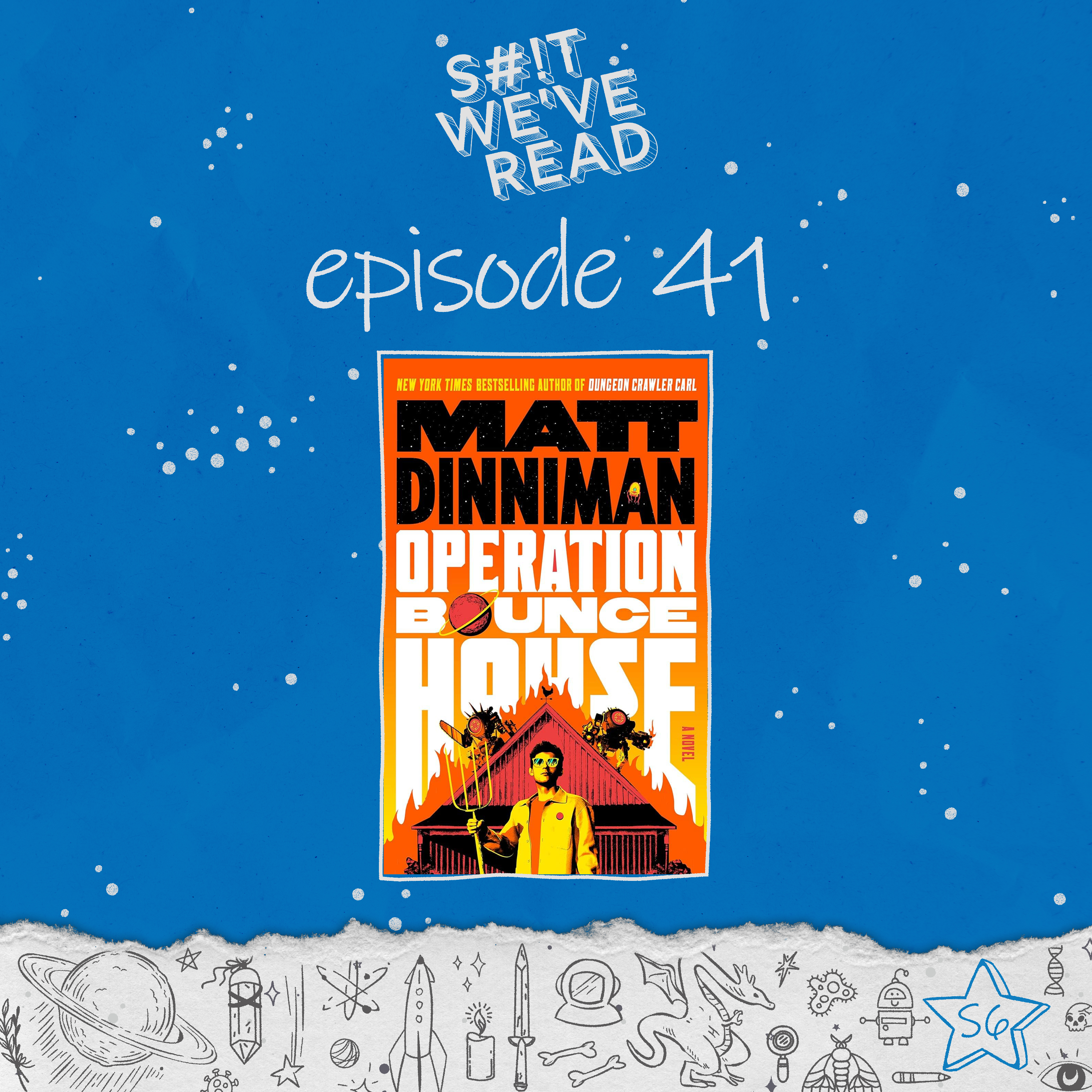 41: Operation Bounce House