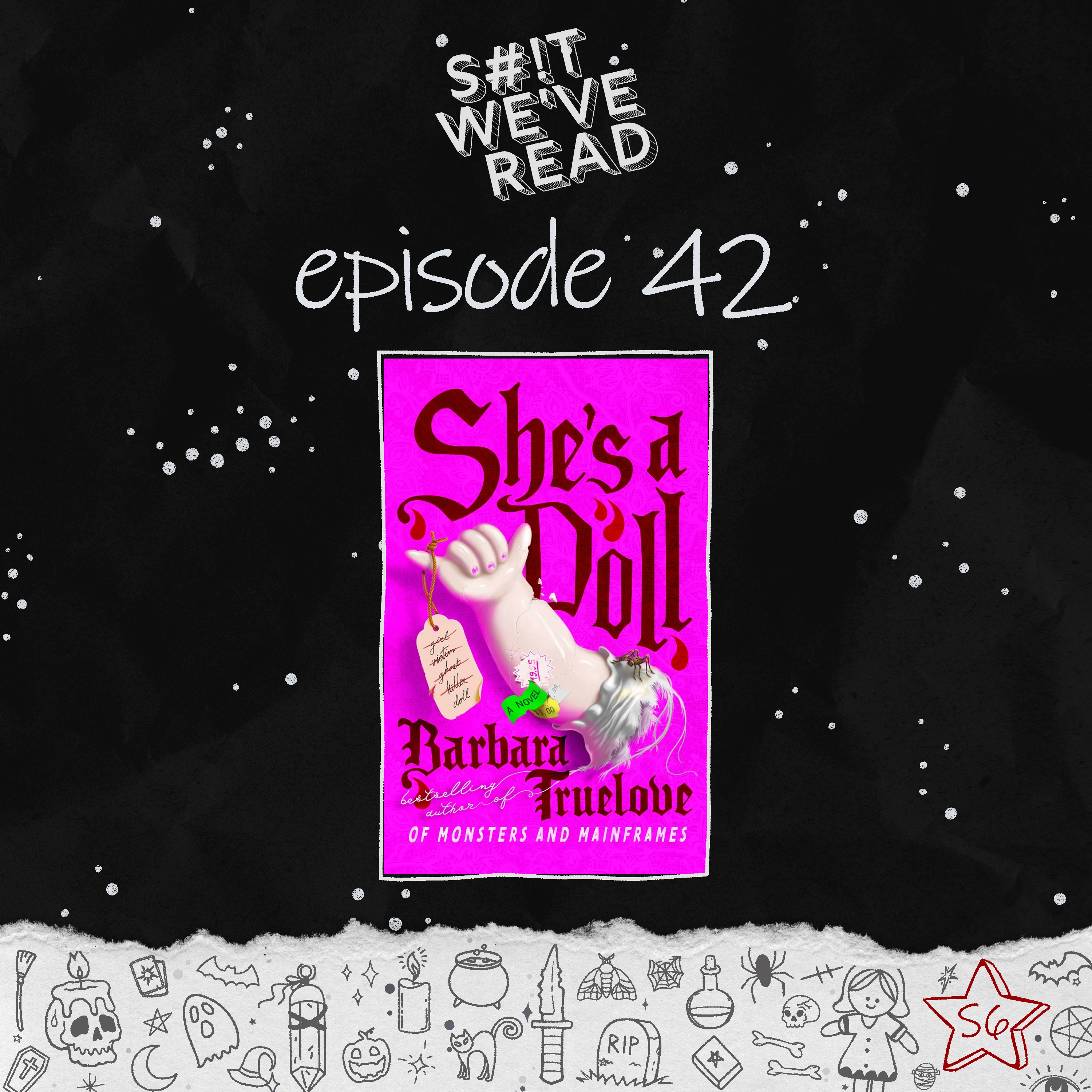 42: She's a Doll