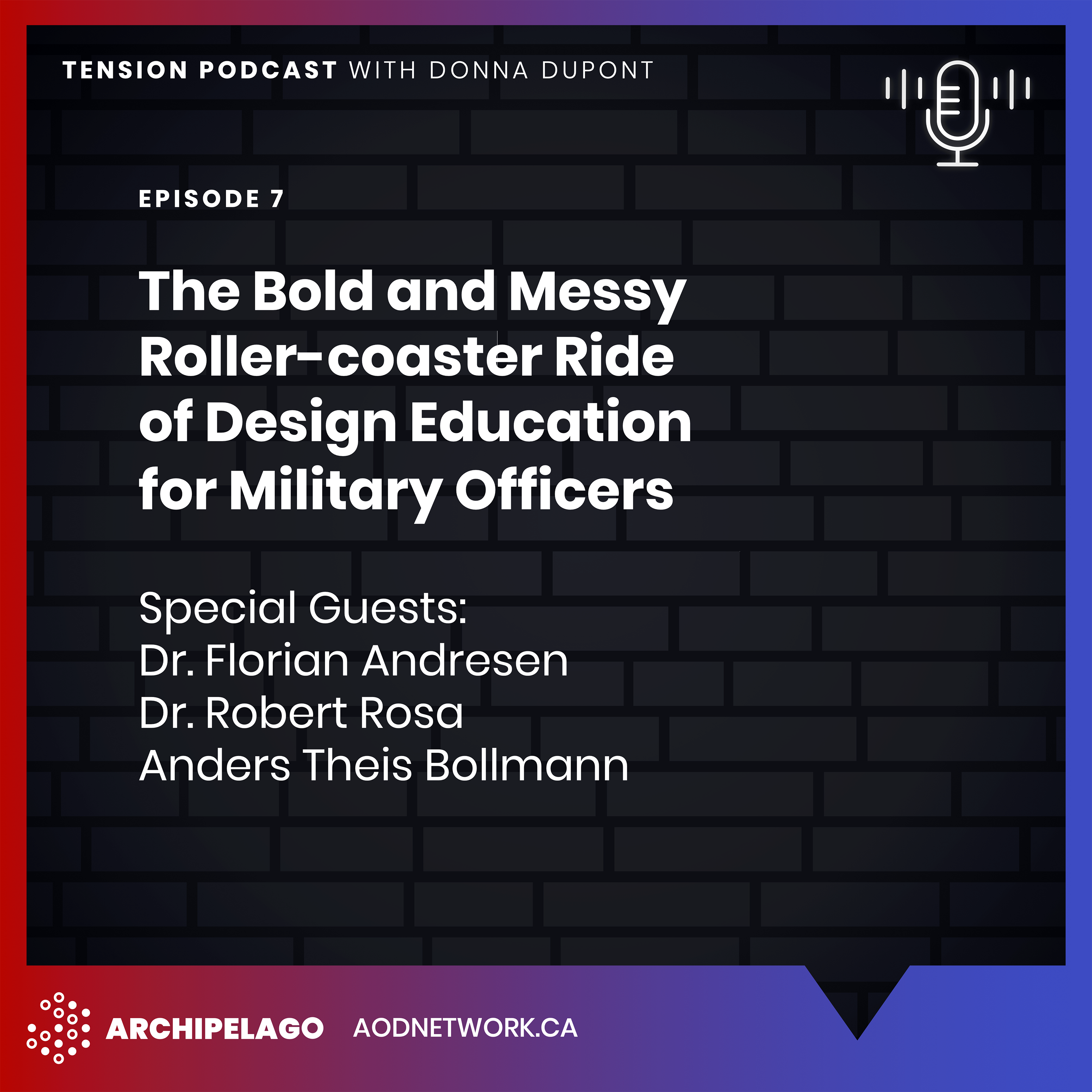Ep. 7: The Bold and Messy Roller-coaster Ride of Design Education for Military Officers