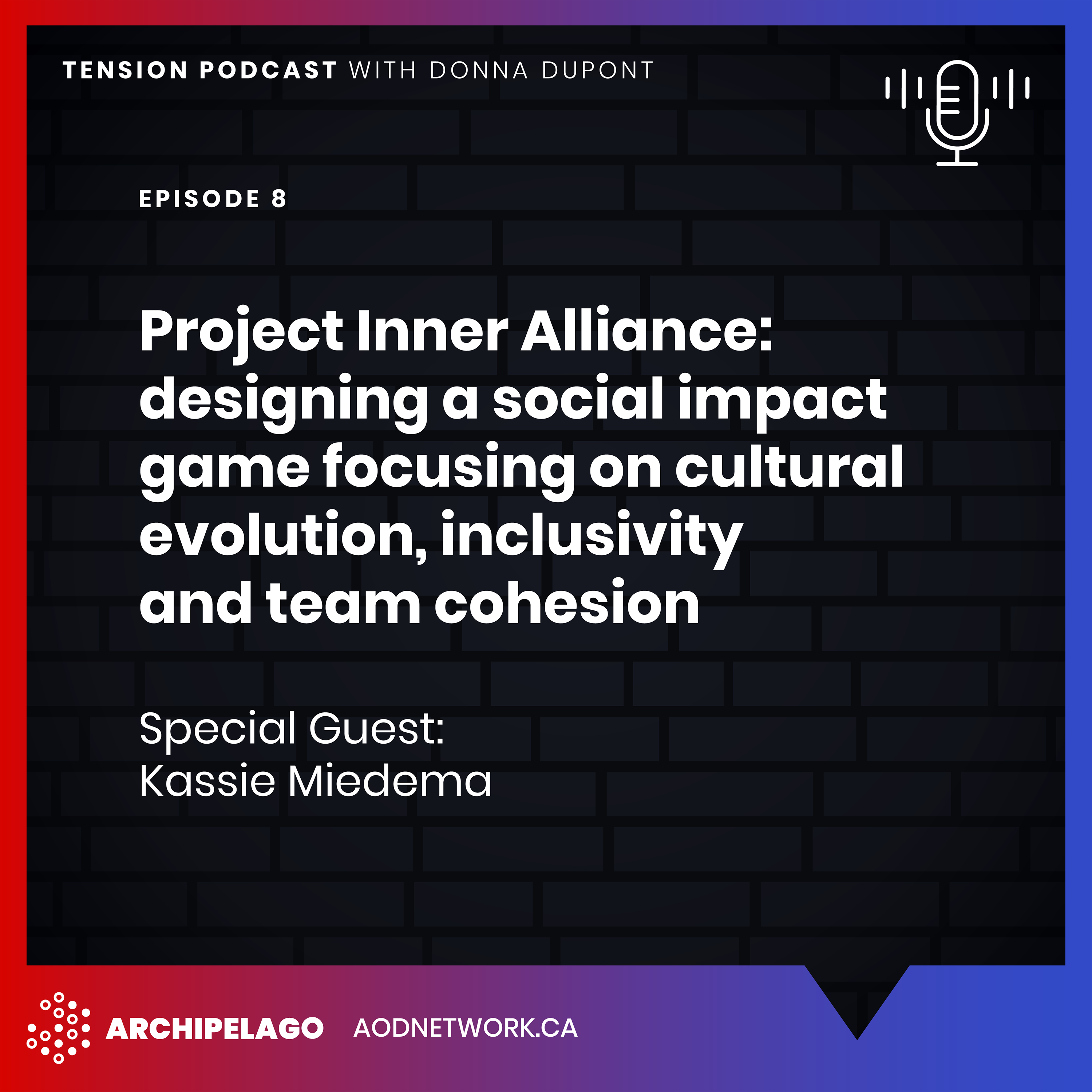 Ep. 8: Project Inner Alliance - Designing a Social Impact Game Focusing on Cultural Evolution, Inclusivity and Team Cohesion