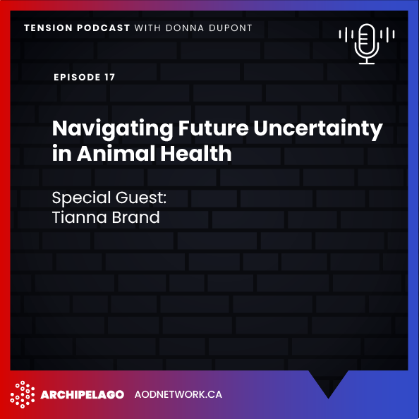 Tension Ep. 17: Navigating Future Uncertainty in Animal Health