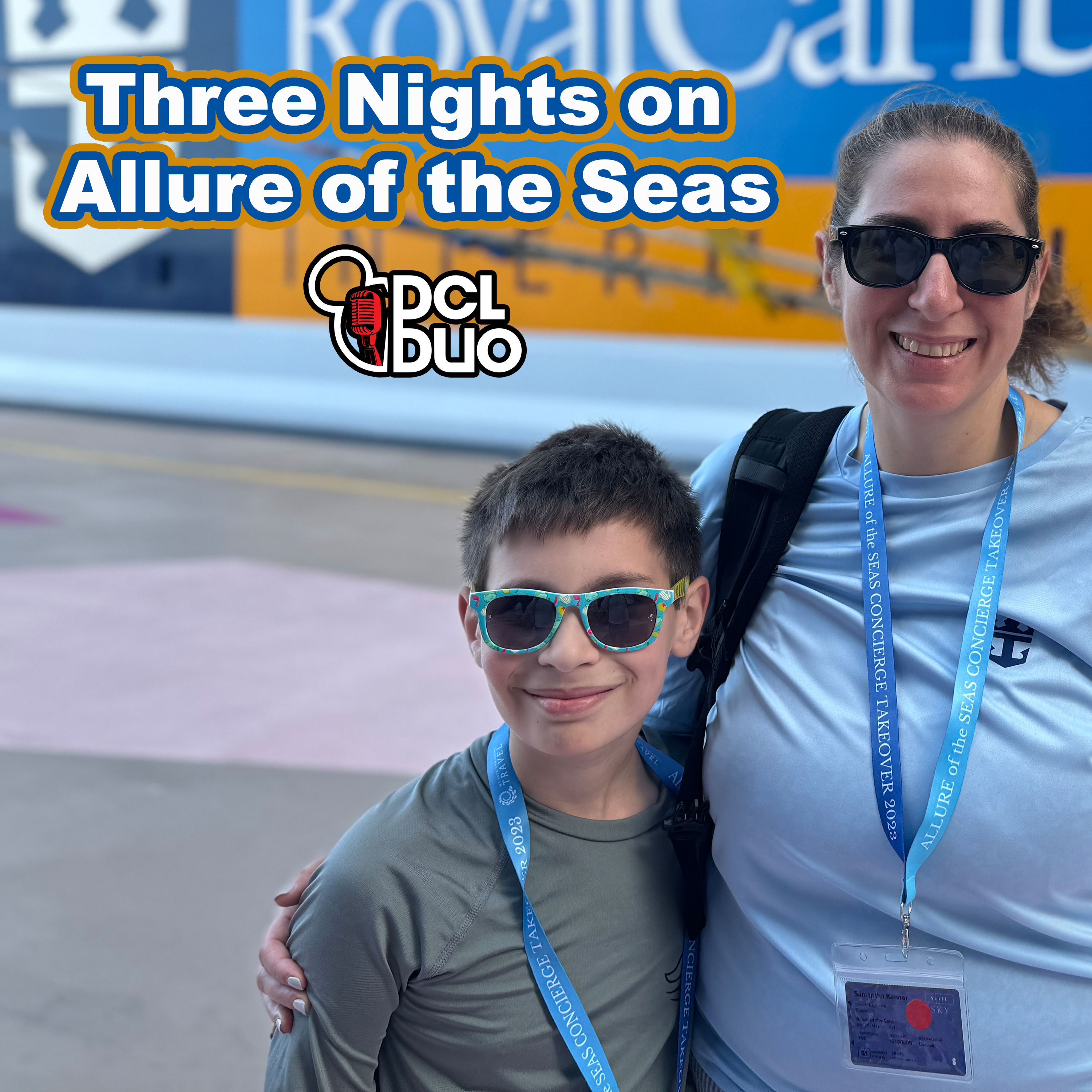 Ep. 429 - Does Royal Take the Crown?: Our 3-Night Sailing on Allure of the Seas
