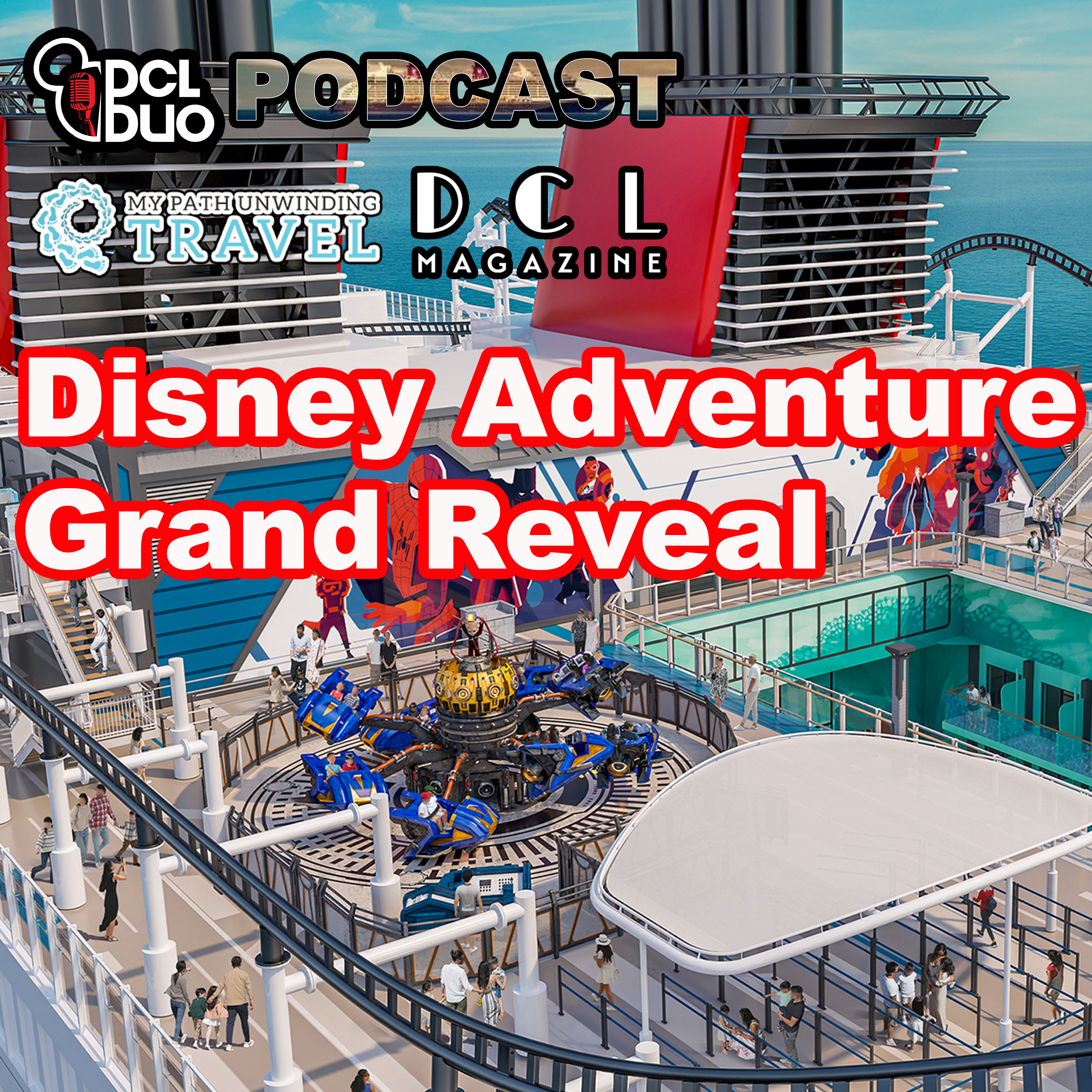 Ep. 471 - Live Bonus Show - Adventure Awaits: All the Details from DCL's Grand Reveal of the Disney Adventure