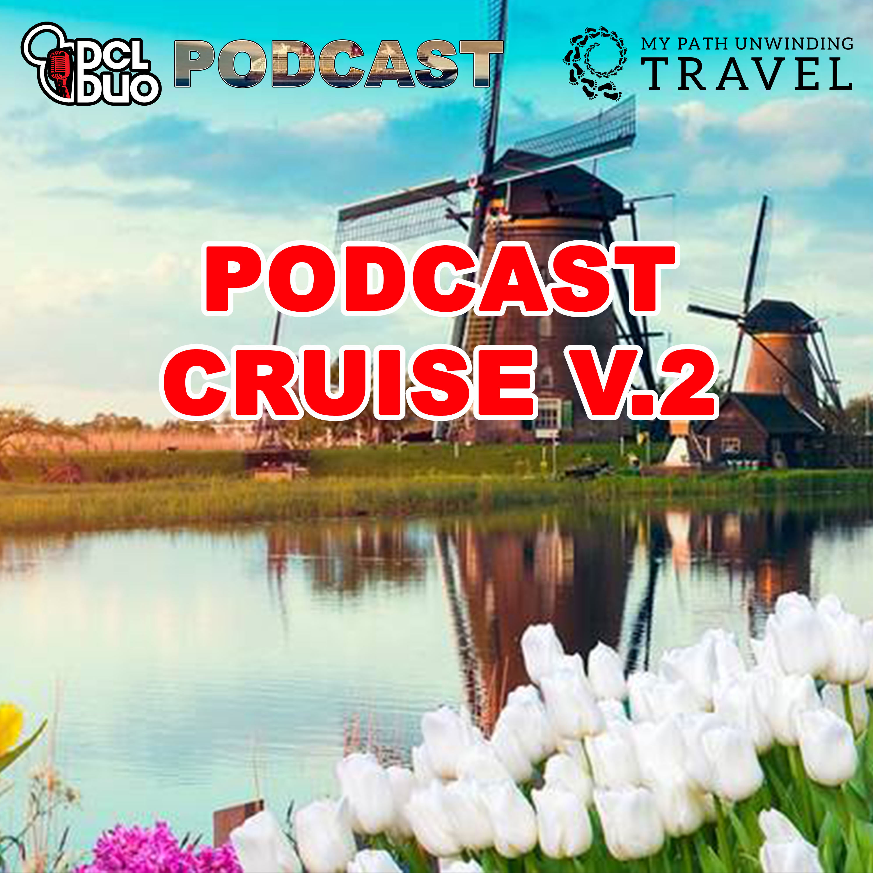 Ep. 507 - Live Bonus Show - Podcast Cruise V.2: Details For Our 2026 Podcast Sailing - Booking Starts February 7