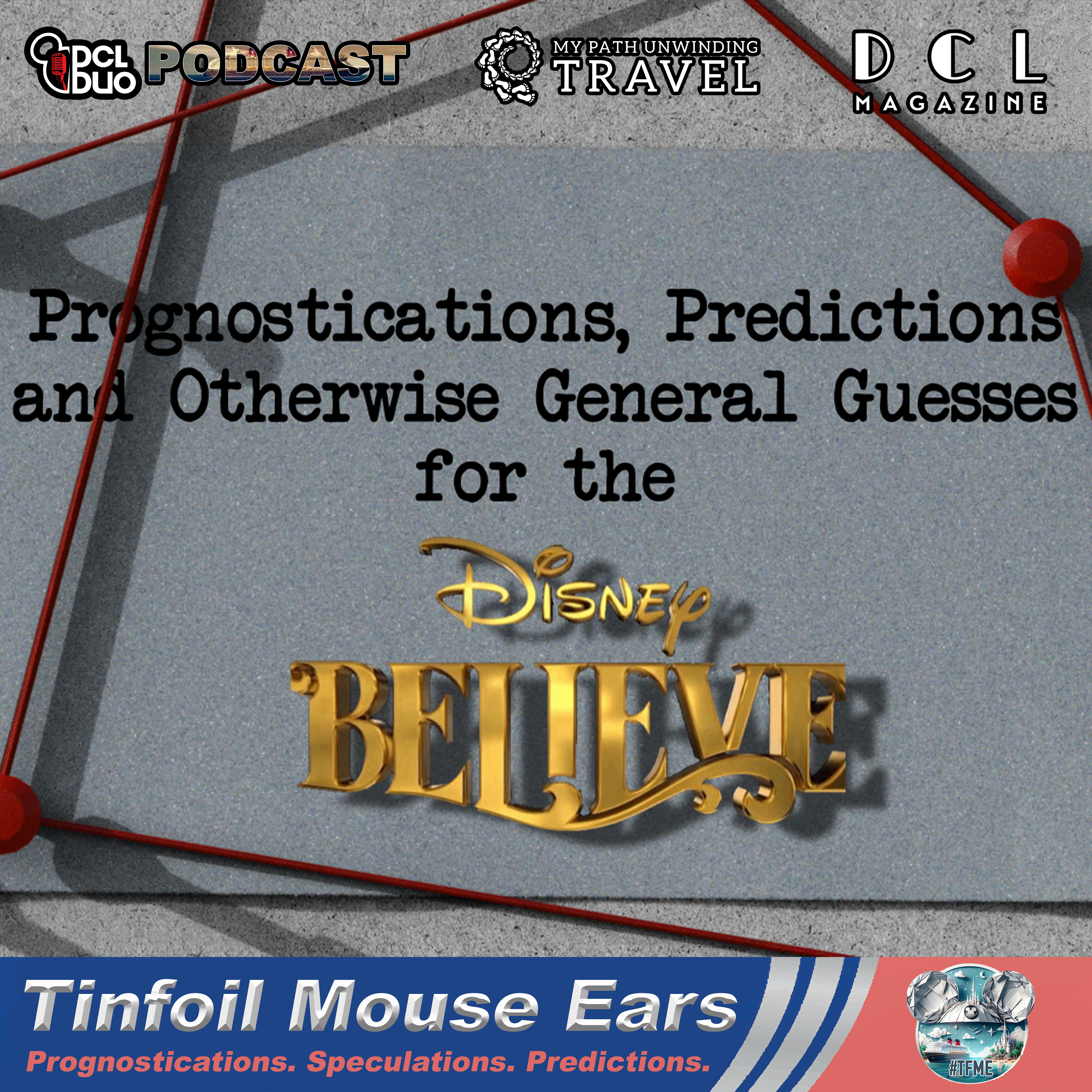 Ep. 646 - Live Bonus Show - Disney Believe: Our Bold Predictions with Tin Foil Mouse Ears