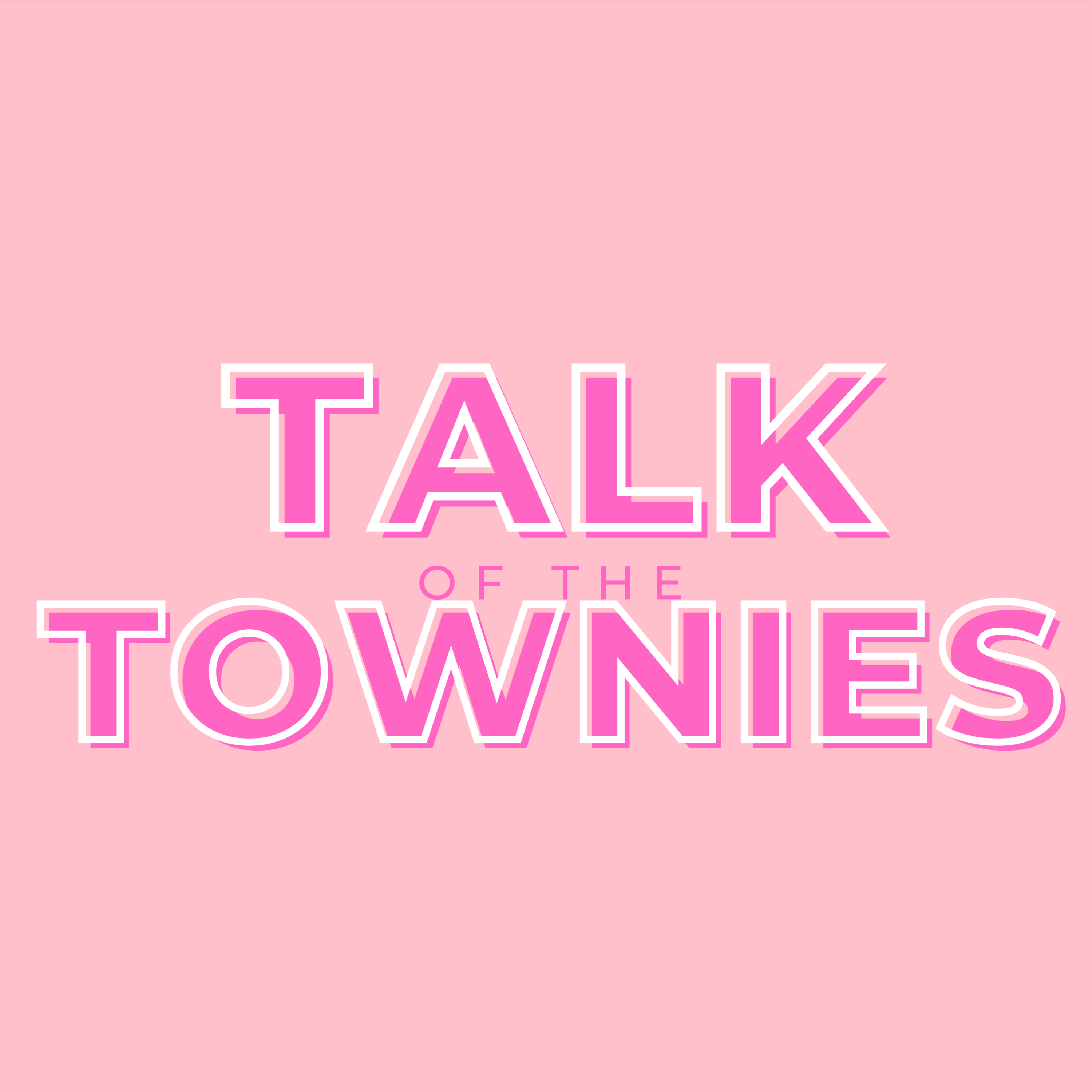 Talk of the Townies
