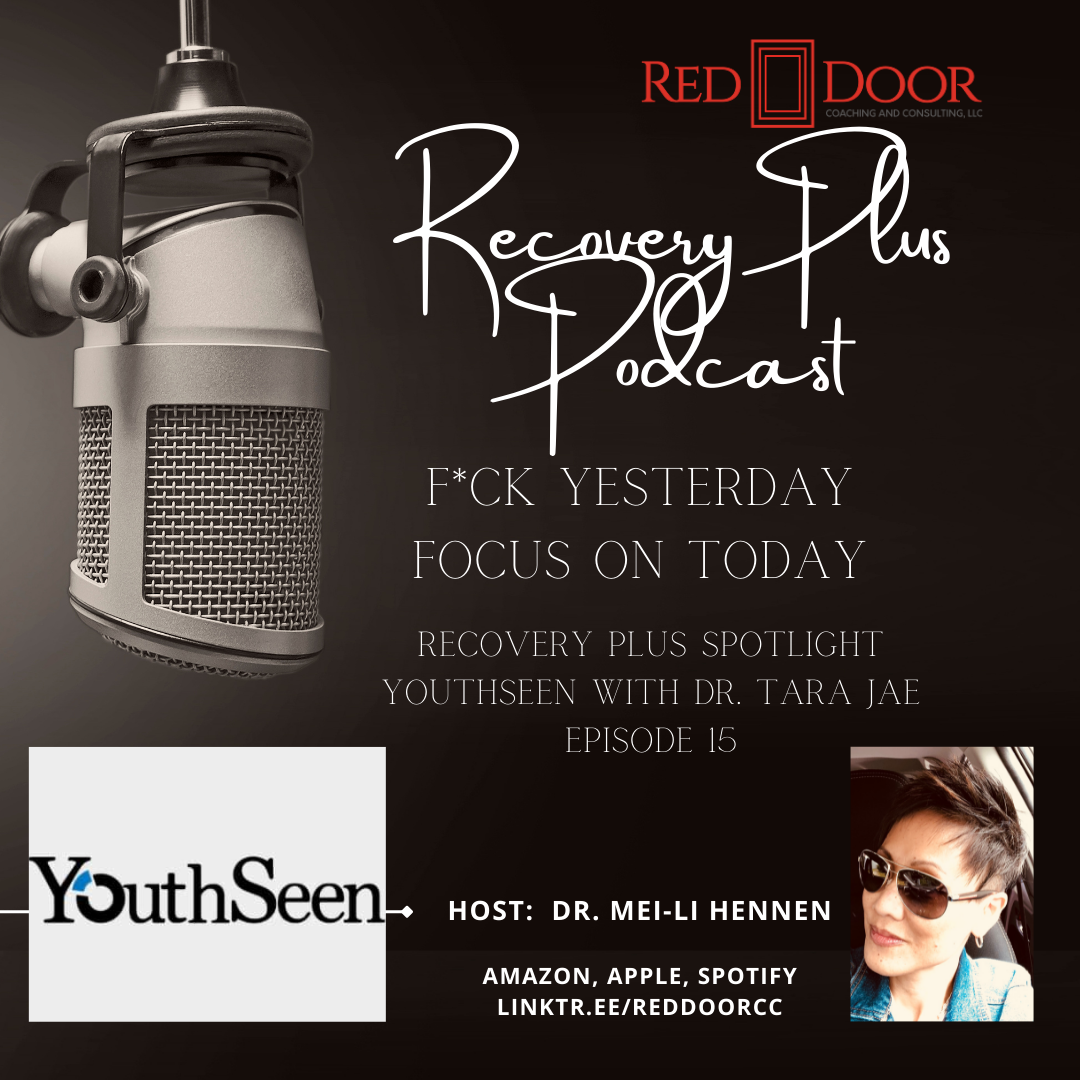 Episode 15: Recovery Plus Spotlight:  YouthSeen.org – QTBIPOC Mental Health and Wellness program with Dr. Tara Jae