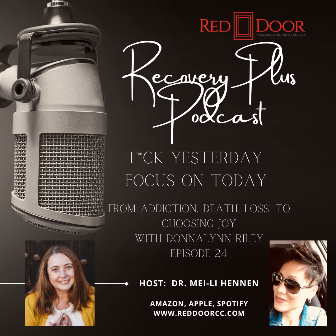 Episode 24: Transitioning from addiction, death, loss,  to choosing more joy with Donnalynn Riley