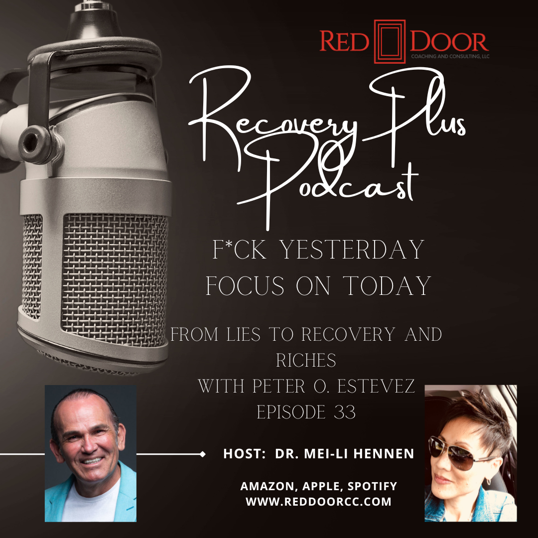 Episode 33:  From Lies to Recovery and Riches, with Peter O. Estevez