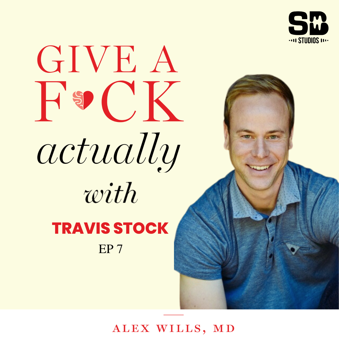 Episode 07: Travis Stock, MSW