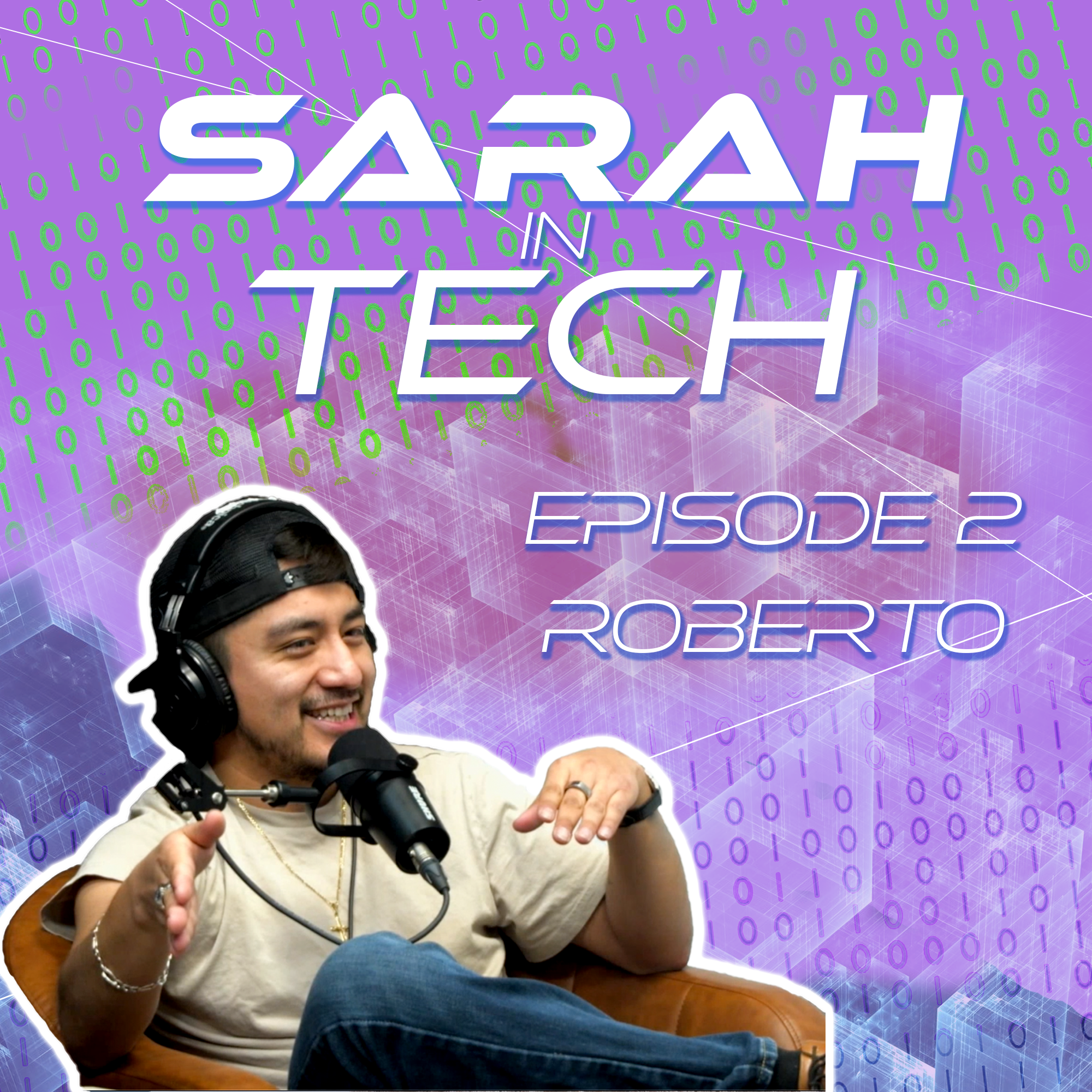 Episode 02: Roberto Rodriguez