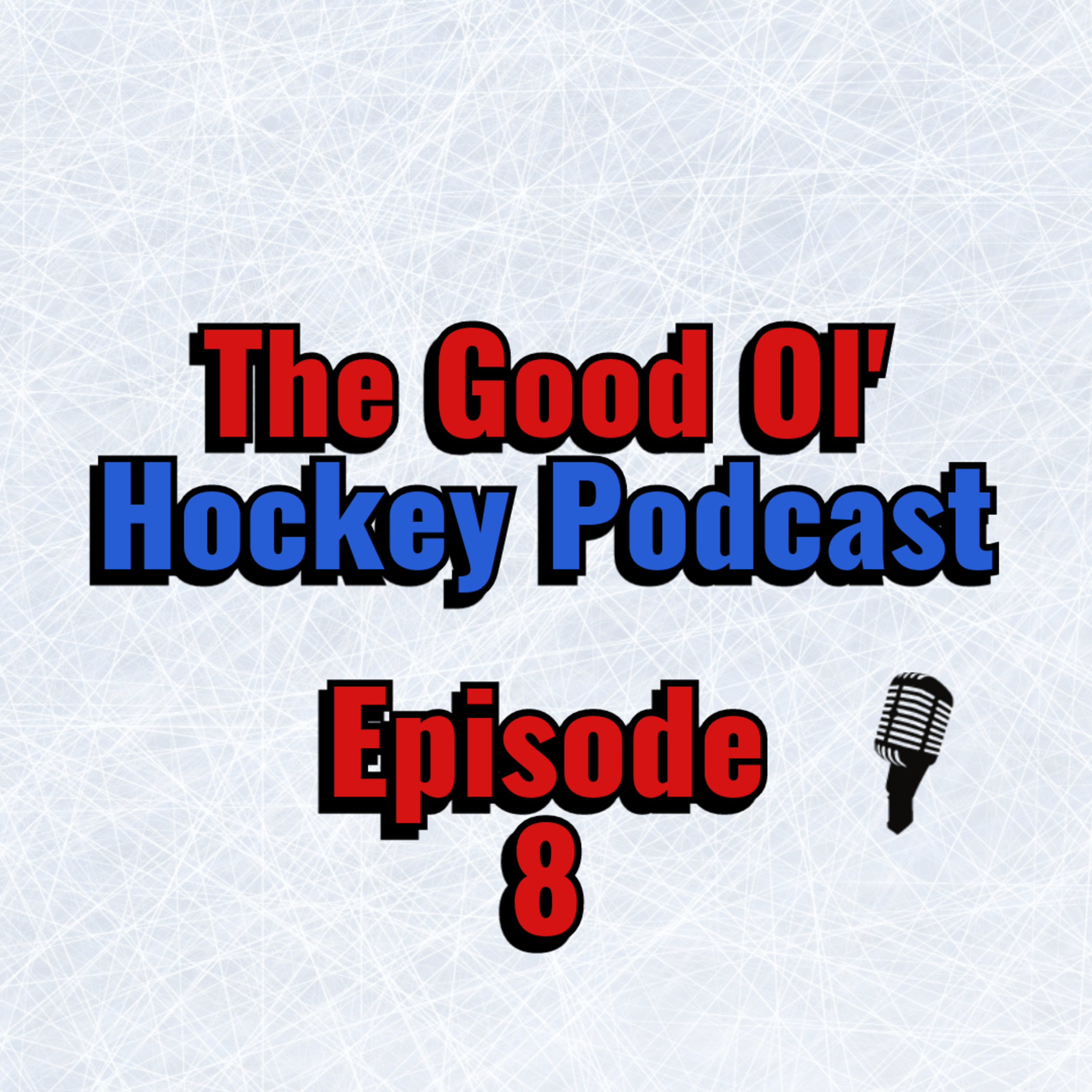 Good Ol' Hockey Podcast Episode 8: Mid-Season Predictions