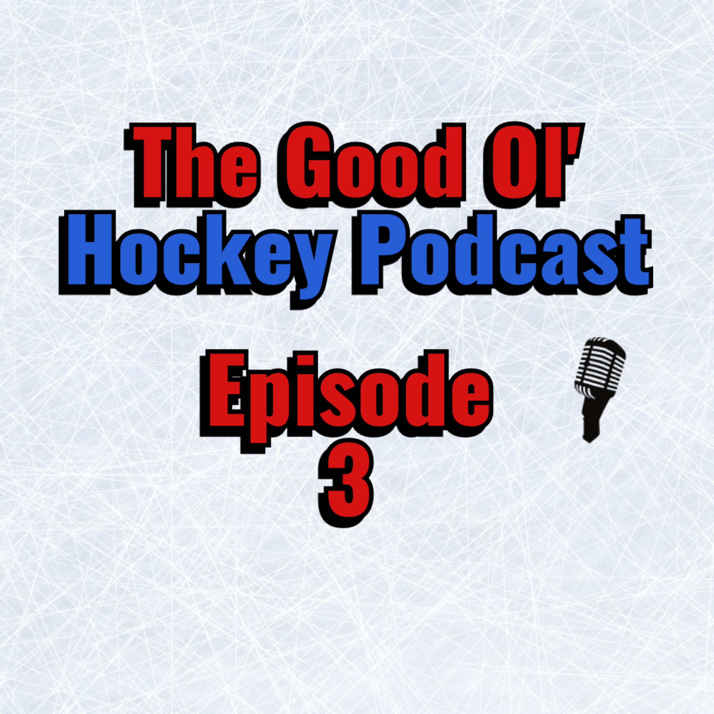 Good Ol Hockey Podcast: Ep. 3 ESPN Frozen Frenzy Parlay