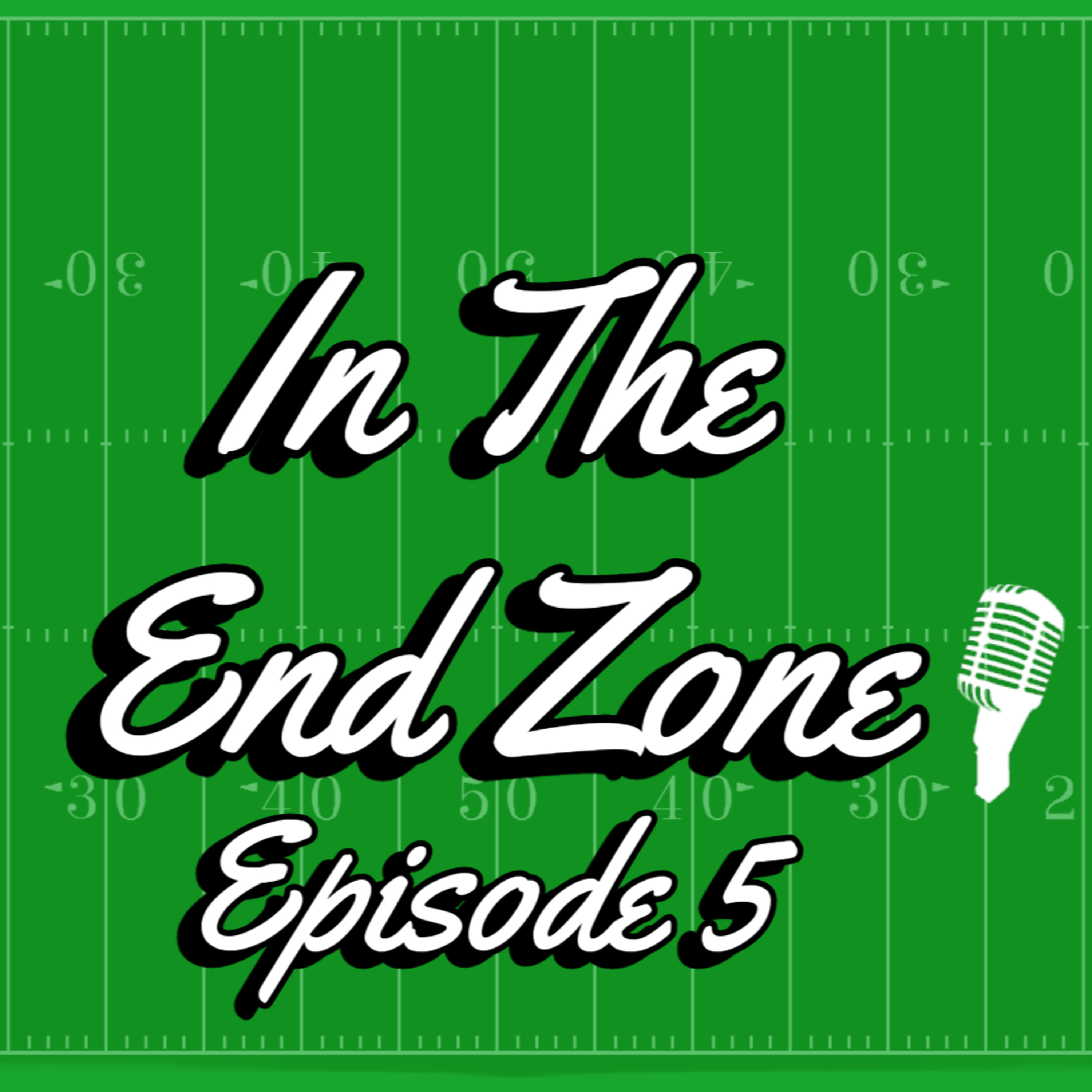 In the EndZone Episode 5: Special Guest Izaac Guerrero
