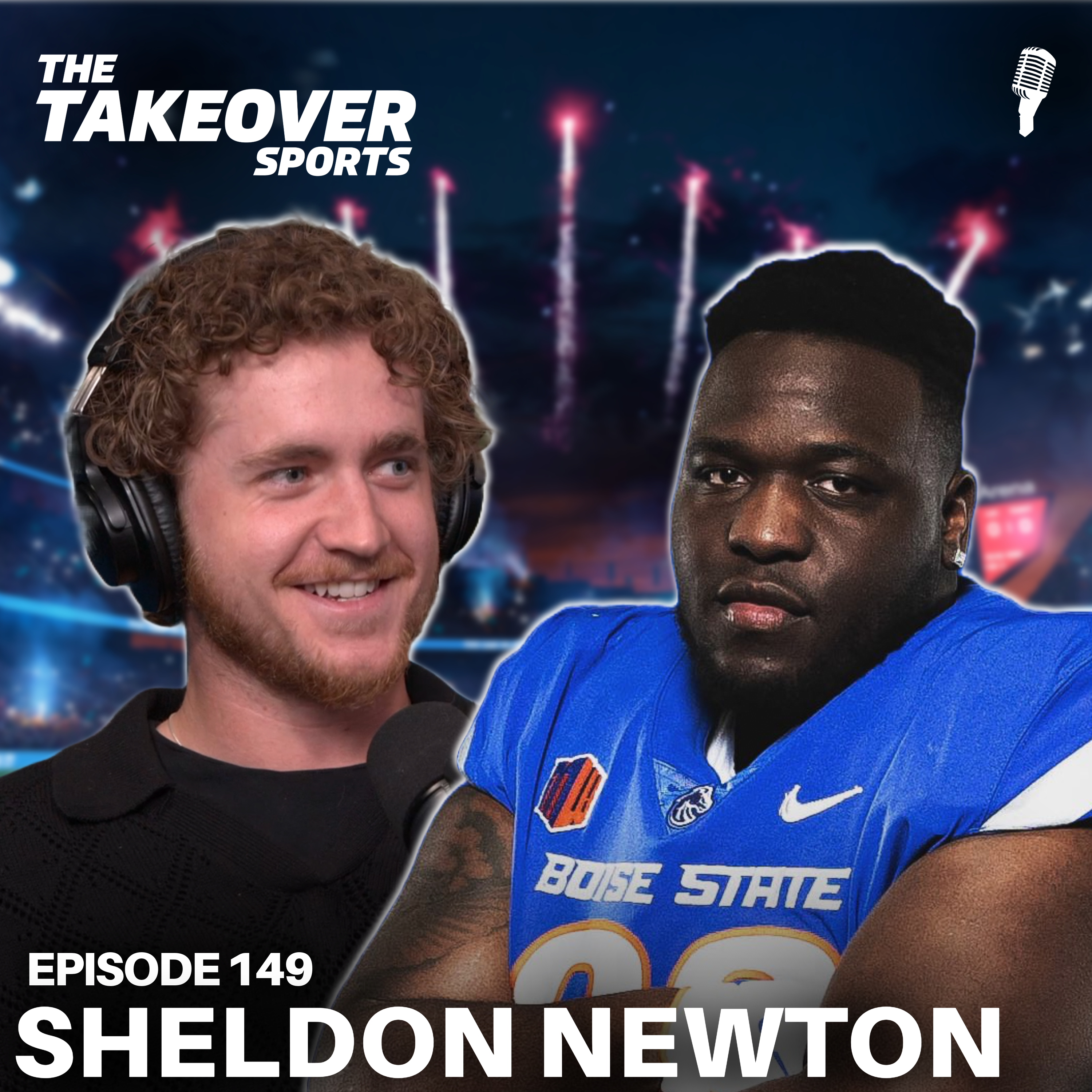 Ep 149: Boise State DT Sheldon Newton