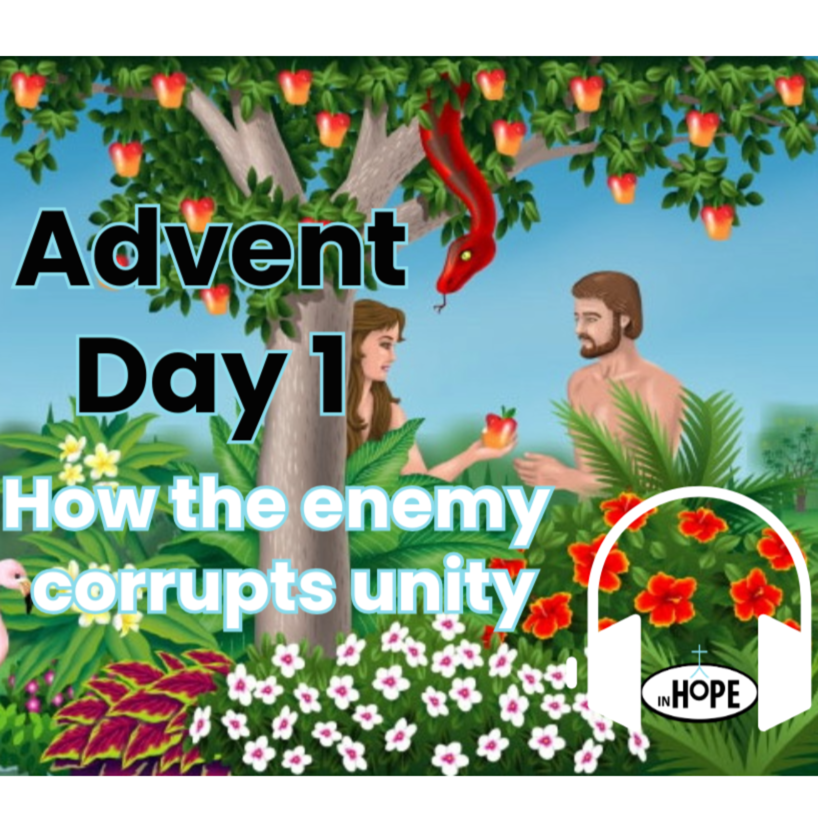 Advent Day 1: How the Enemy Corrupts Unity