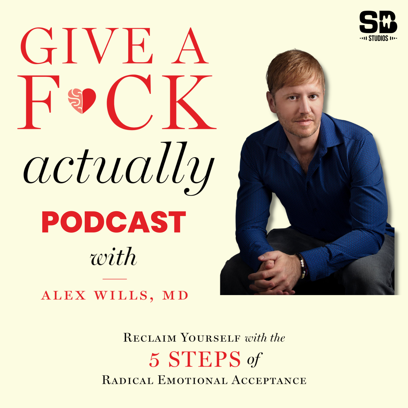 Give A F*ck Actually With Dr.Alex Wills