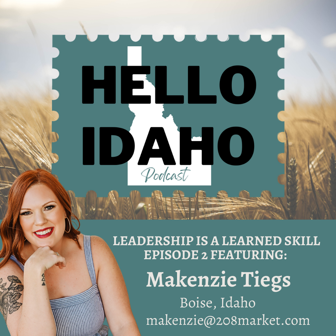 Ep.2 - MaKenzie Tiegs Caldwell Idaho Native