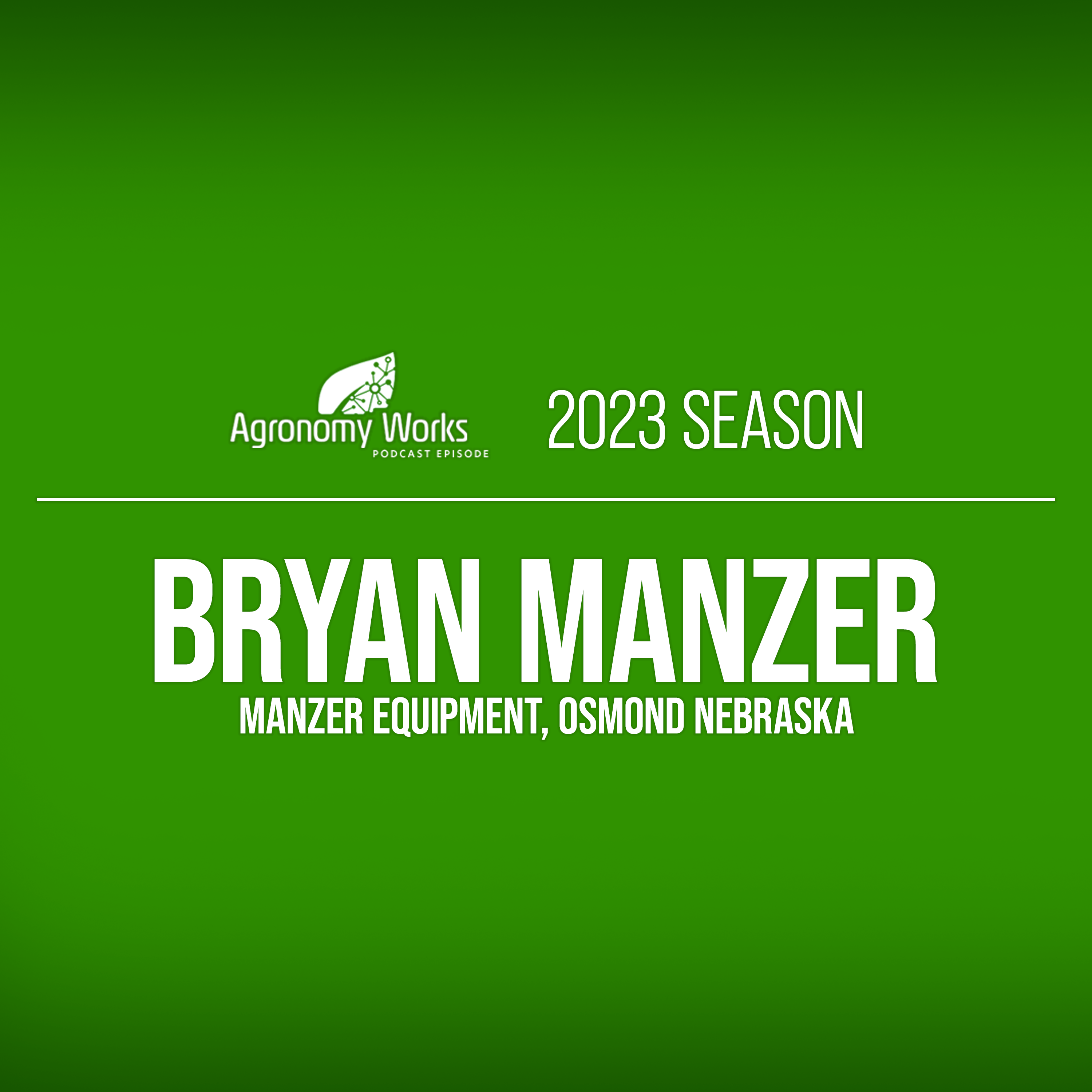 2023 Season: Bryan Manzer