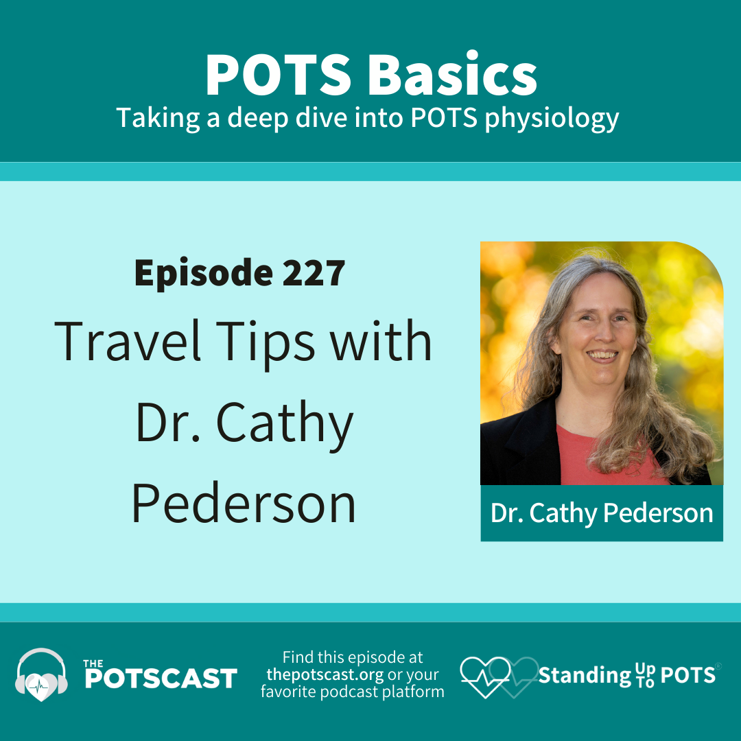 E227:Dr. Cathy Pederson on Travel Tips with POTS