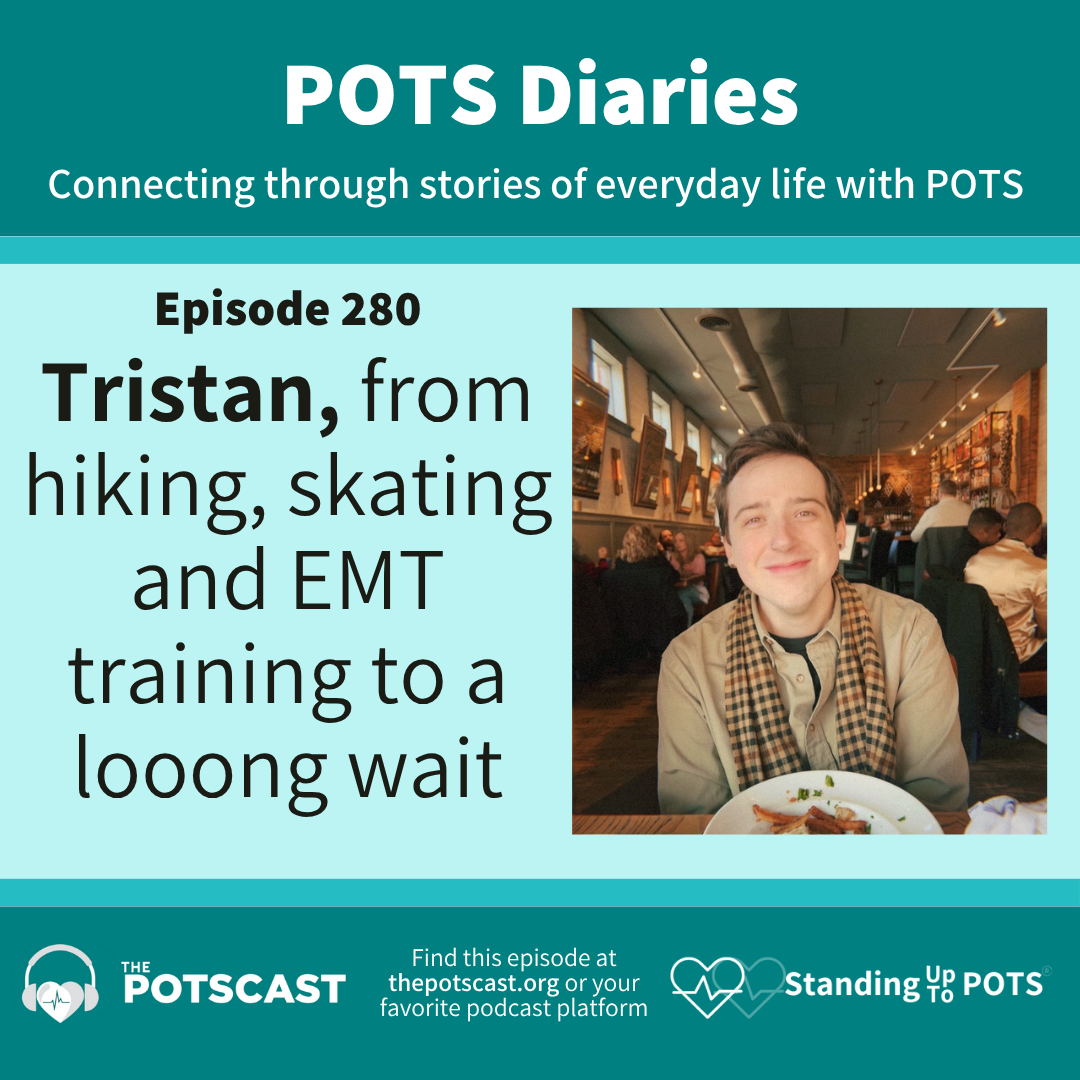 Tristan, from hiking, skating and EMT training to a looong wait