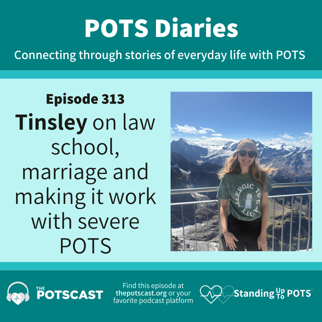 Tinsley on law school, a dream job, marriage, and making it work with severe POTS