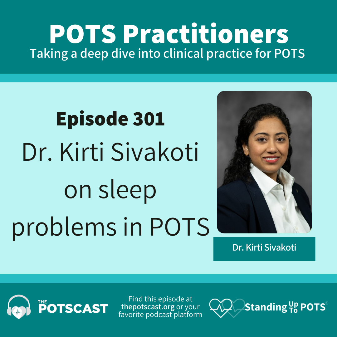 Excessive sleep, fatigue and insomnia in POTS with Dr. Kirti Sivakoti