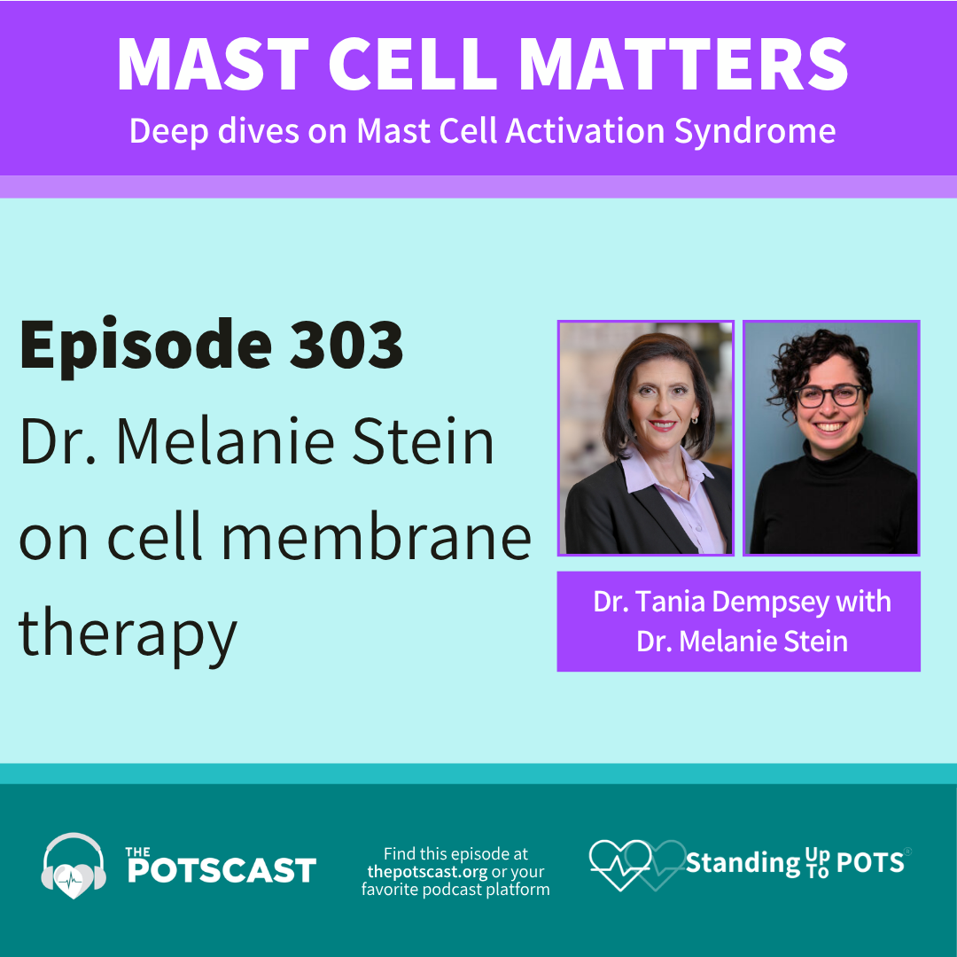 Cell membrane health and why it matters for MCAS and beyond with Dr. Melanie Stein and Dr. Tania Dempsey
