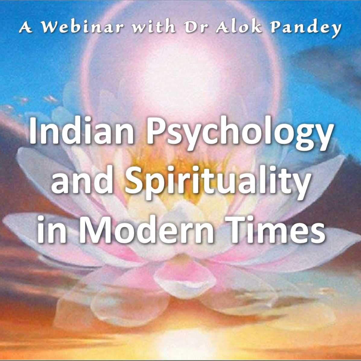 TE 560: Indian Psychology and Spirituality in Modern Times