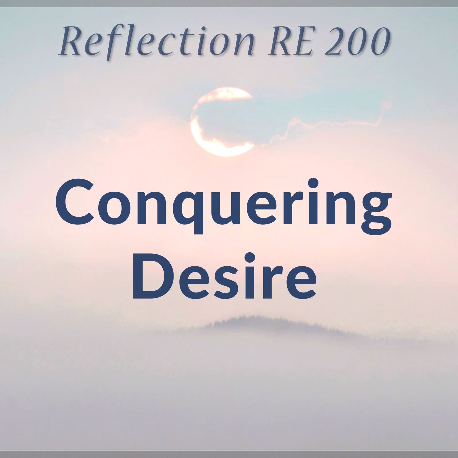 RE 200: Conquering Desire