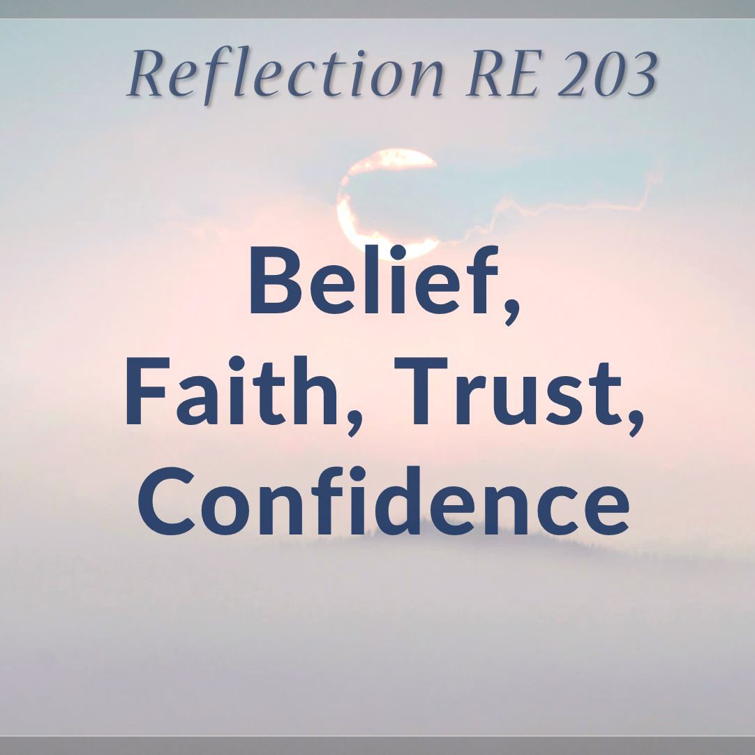 RE 203: Belief, Faith, Trust, Confidence