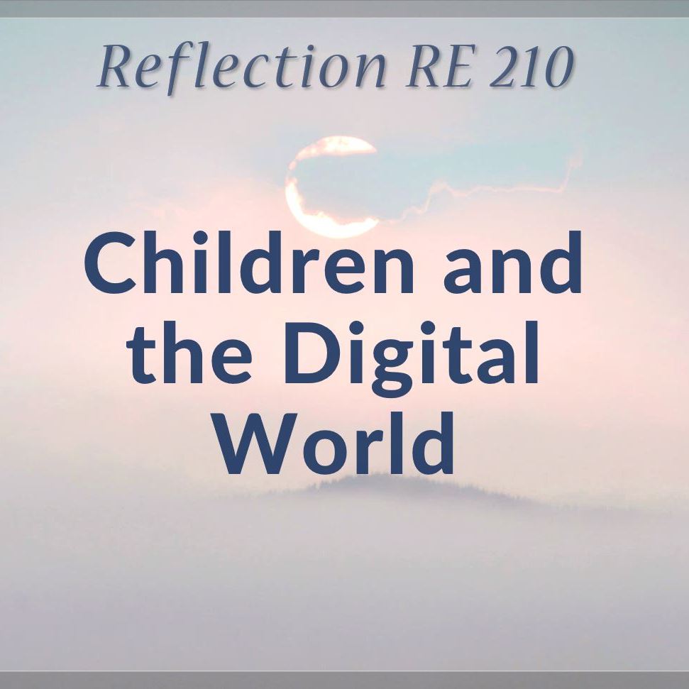 Children and the Digital World | RE 210