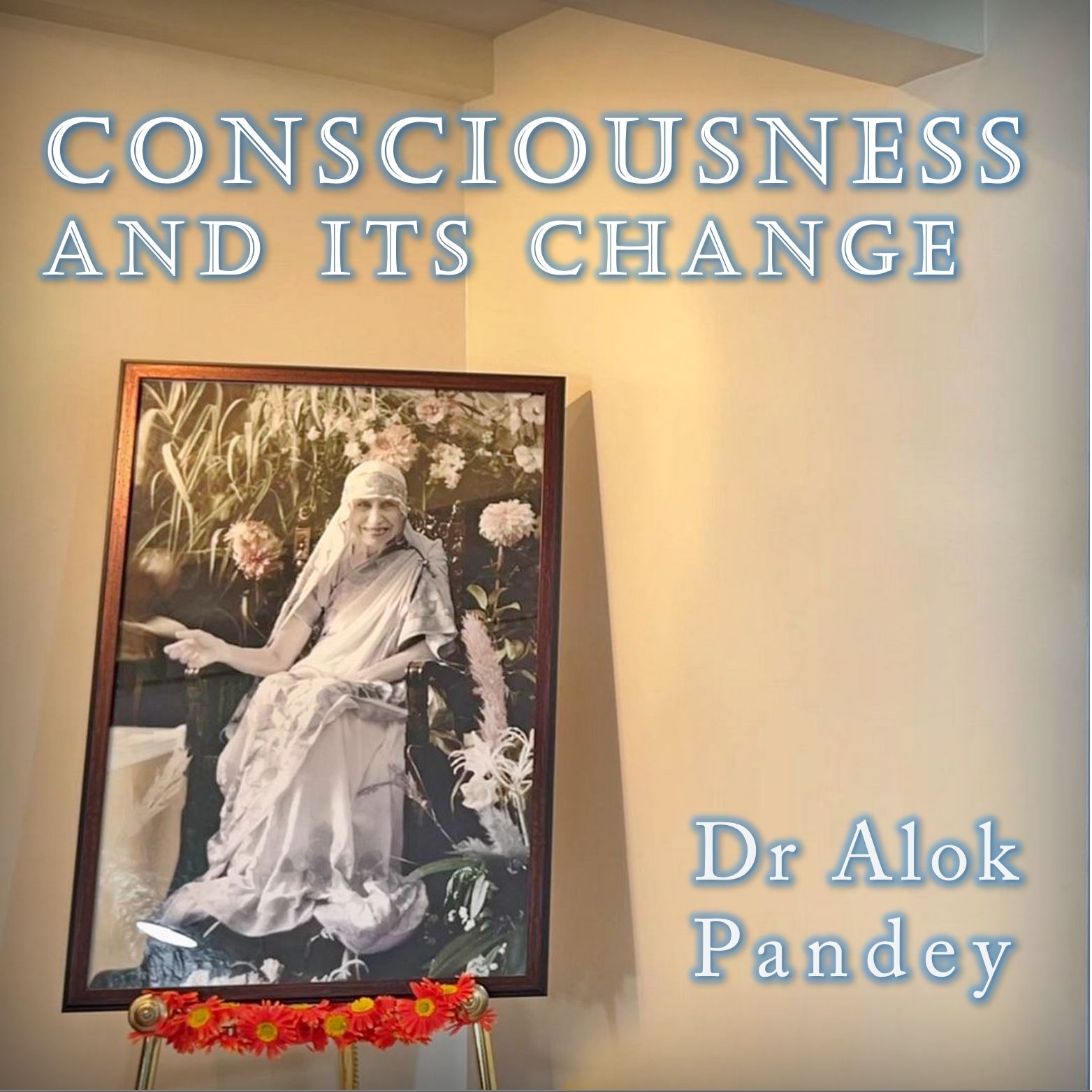 TE 574: Consciousness and Its Change
